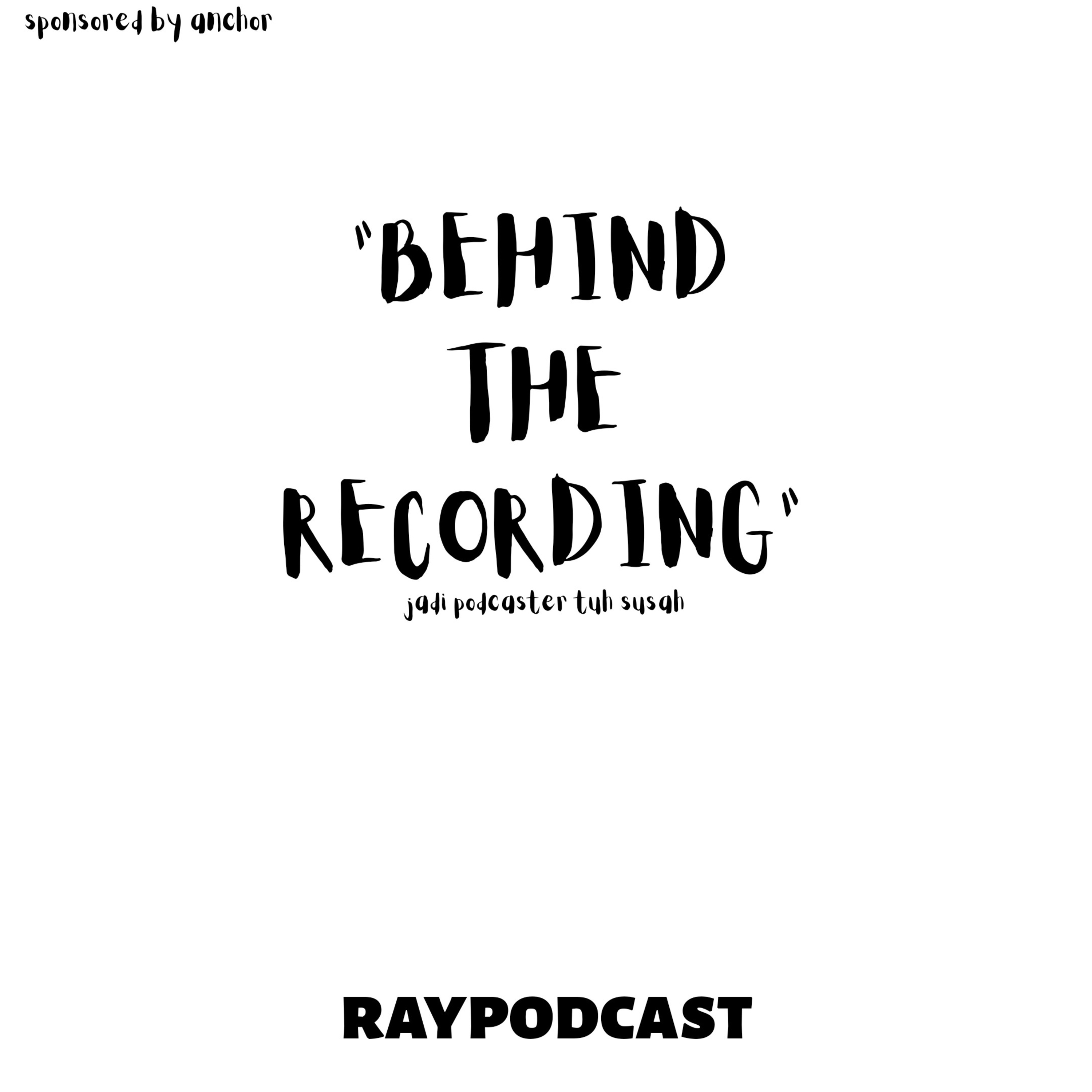 "BEHIND THE RECORDING"