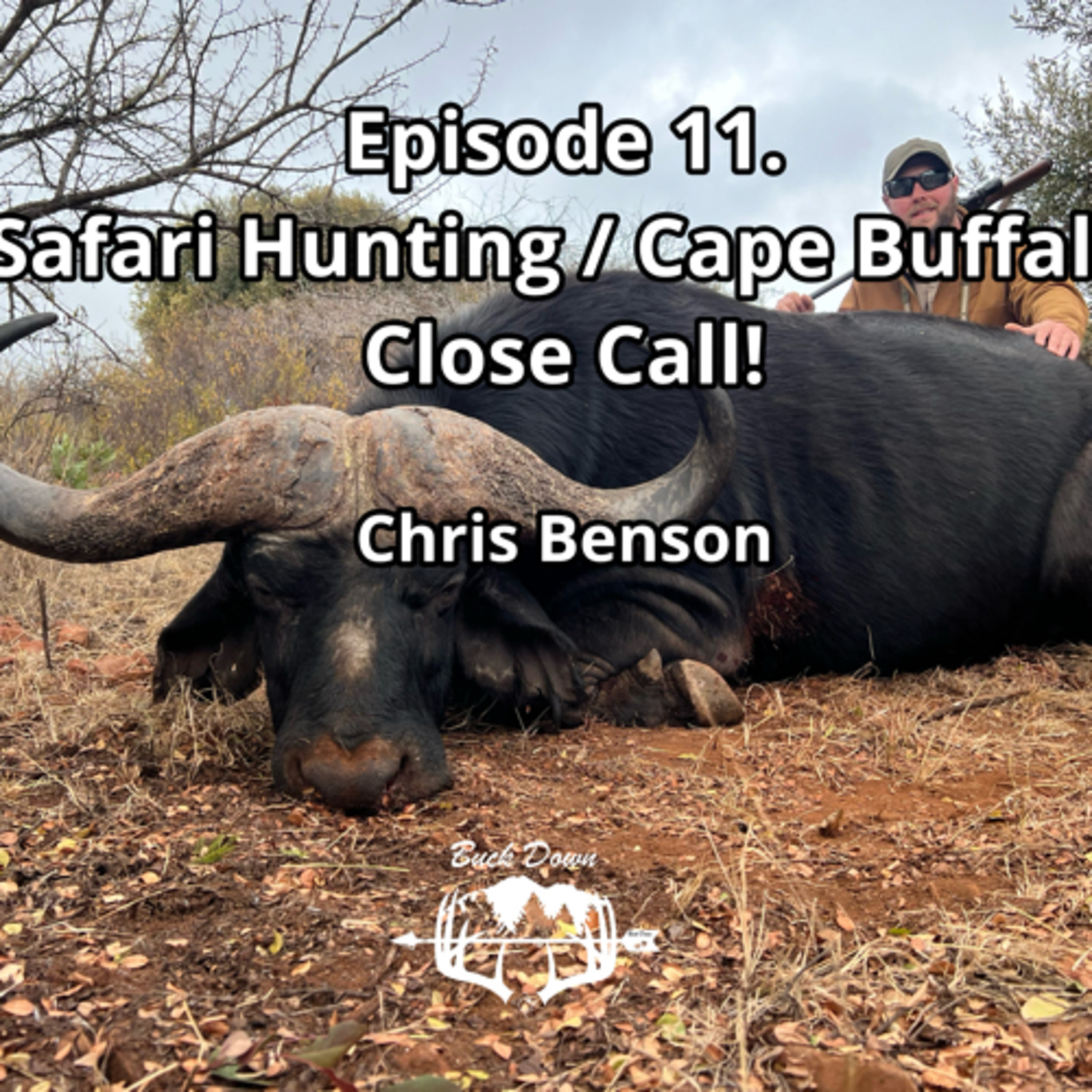 Episode 11. Safari Hunting / Cape Buffalo Close Call!