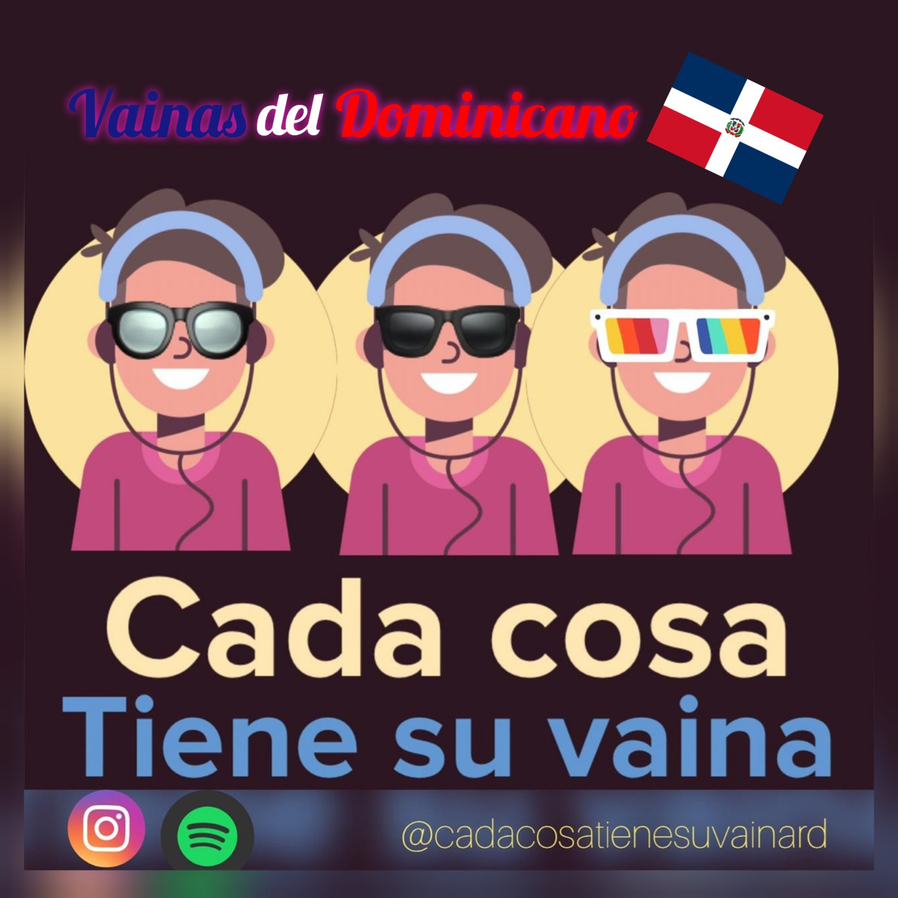 Cada Cosa Tiene Su Vaina