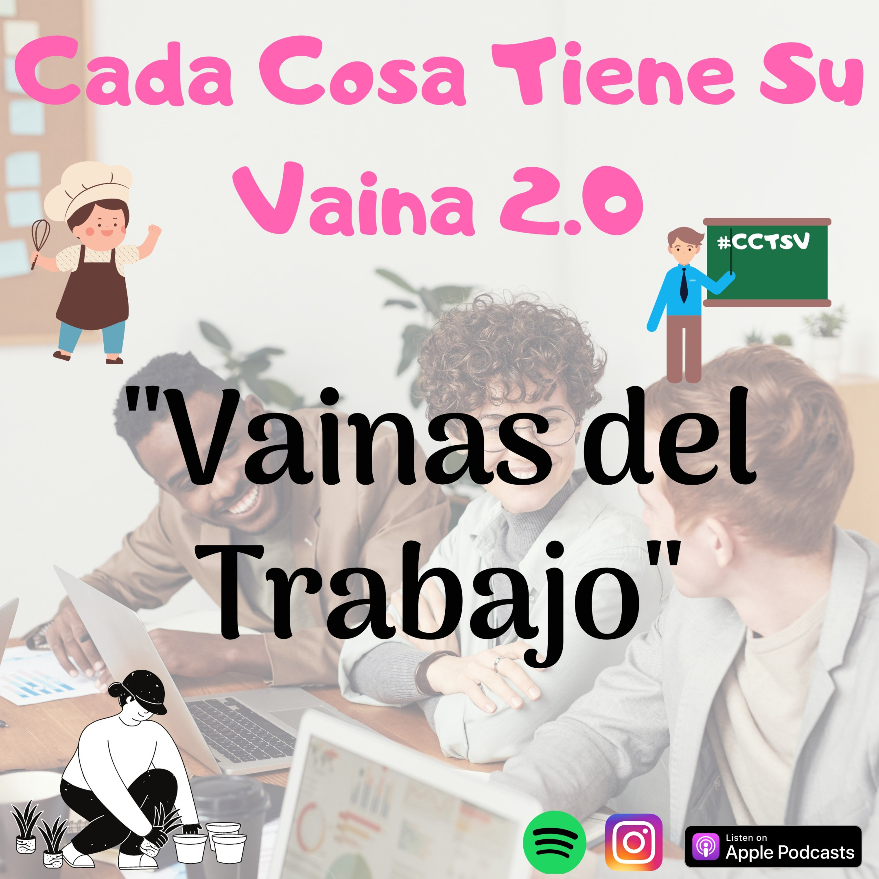 Cada Cosa Tiene Su Vaina