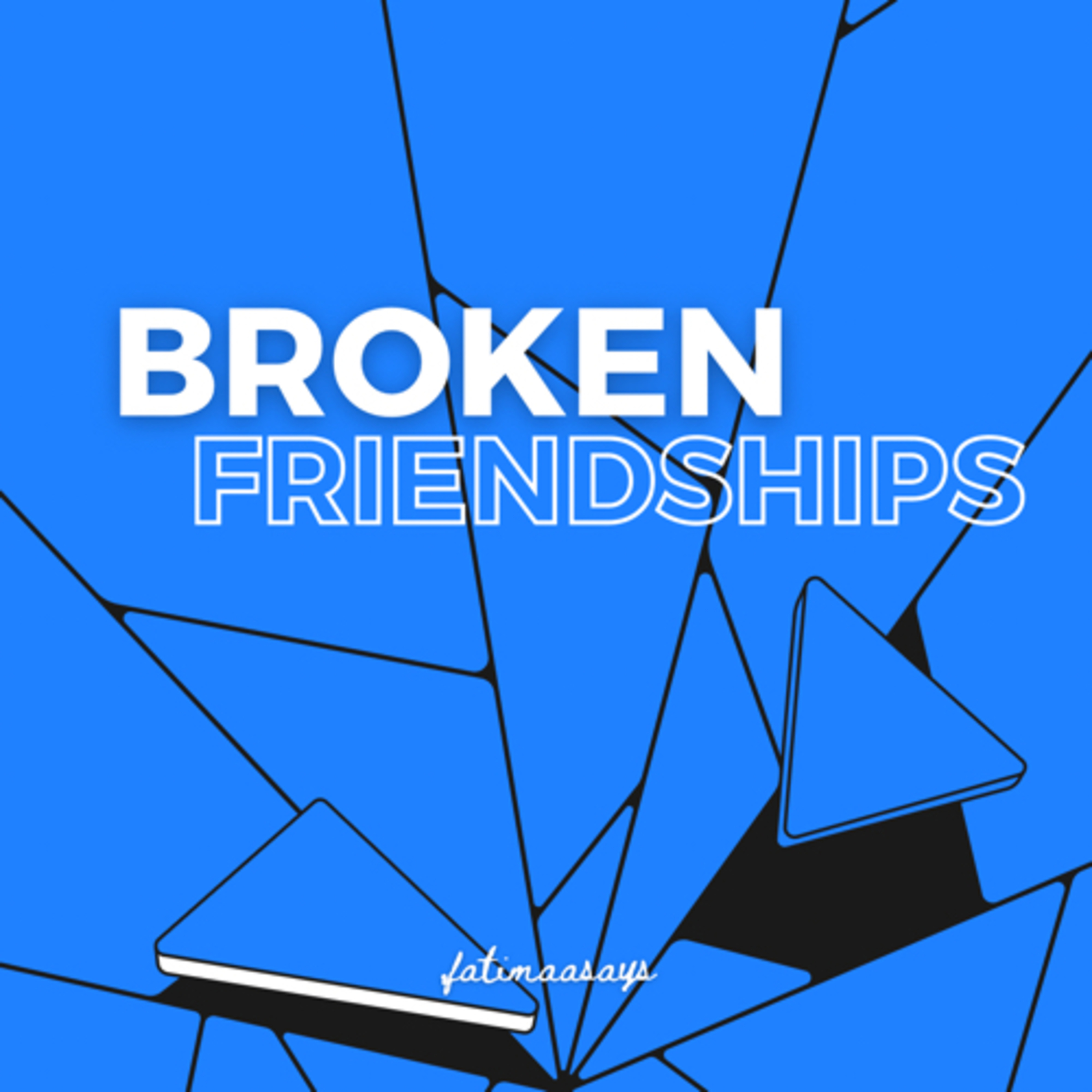 Broken Friendships ft. Anger issues episode artwork