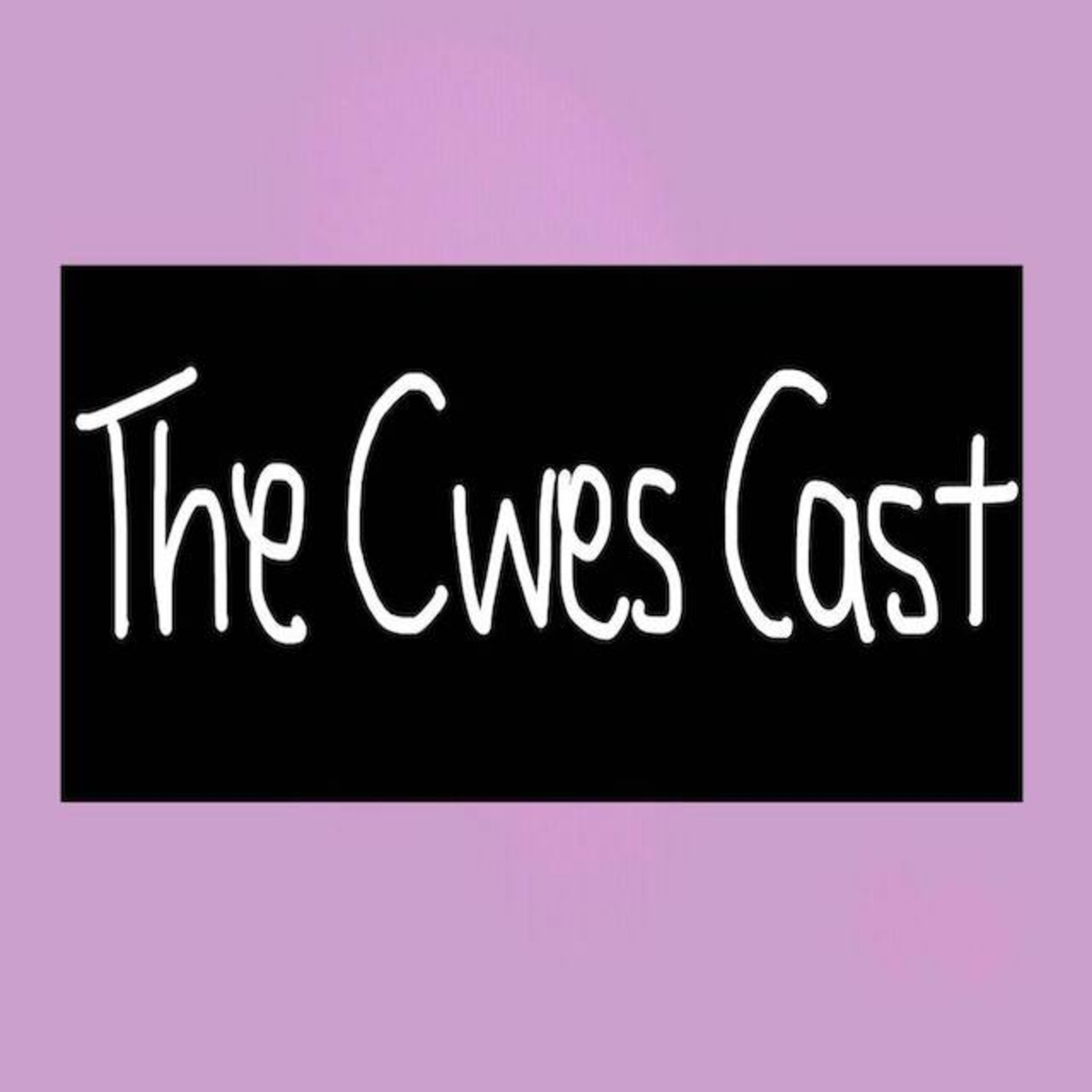 The Cwes Cast - Pilot episode artwork