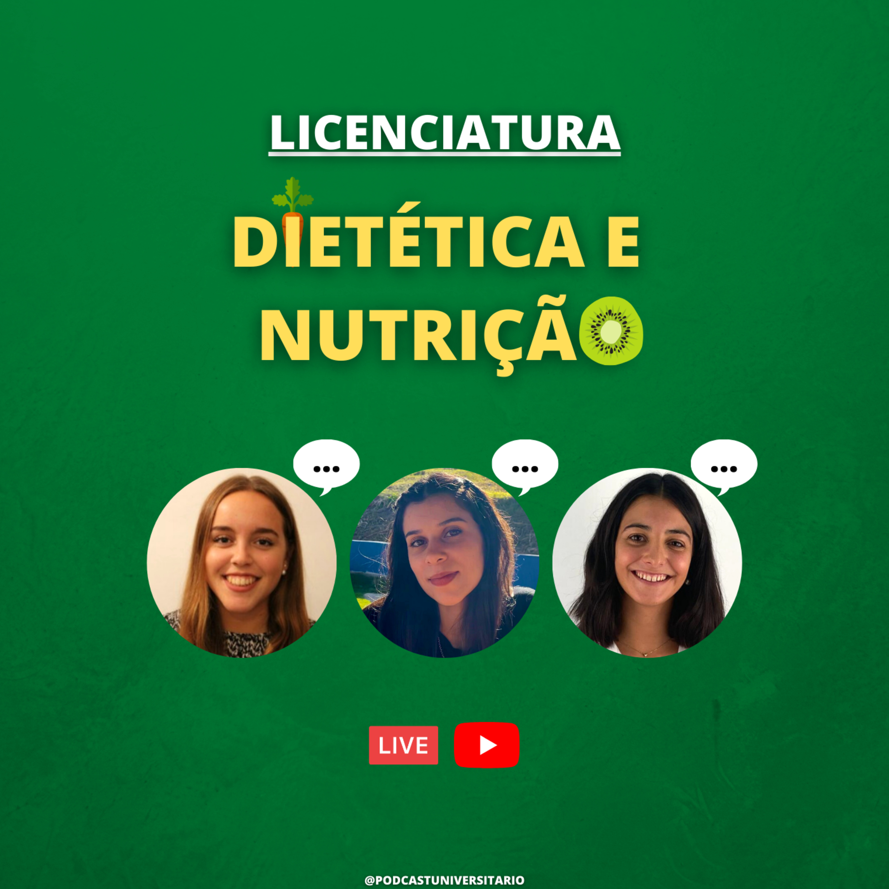 #119 - Curso Dietética e Nutrição c/ convidadas do curso