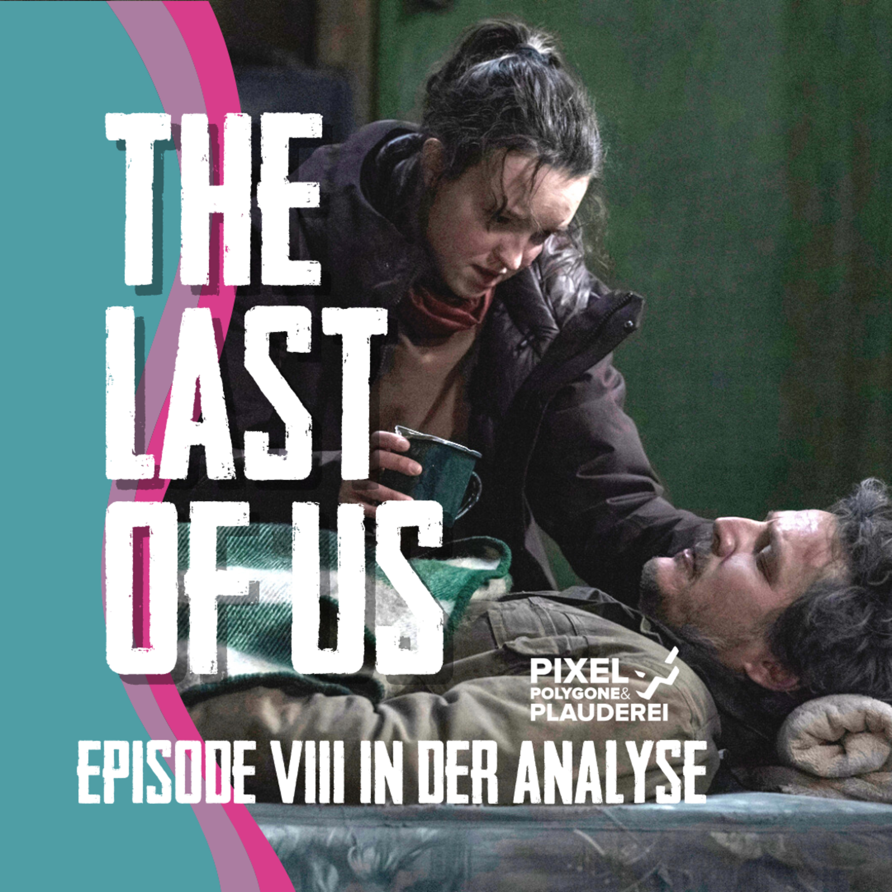 The Last of Us - Ein Podcast von Pixel, Polygone & Plauderei