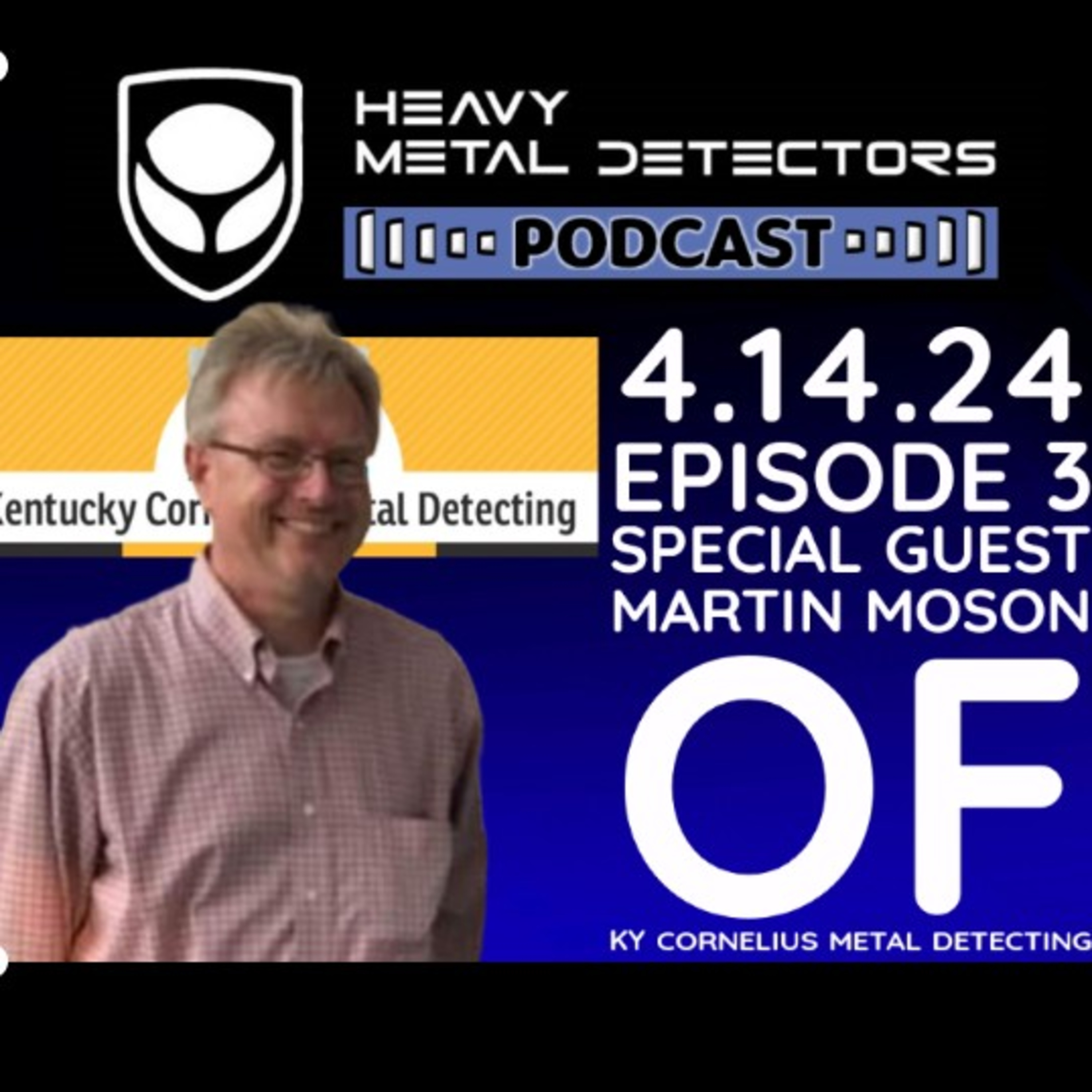 Episode 3: Interview with KY Cornelius Metal Detecting's Martin Monson