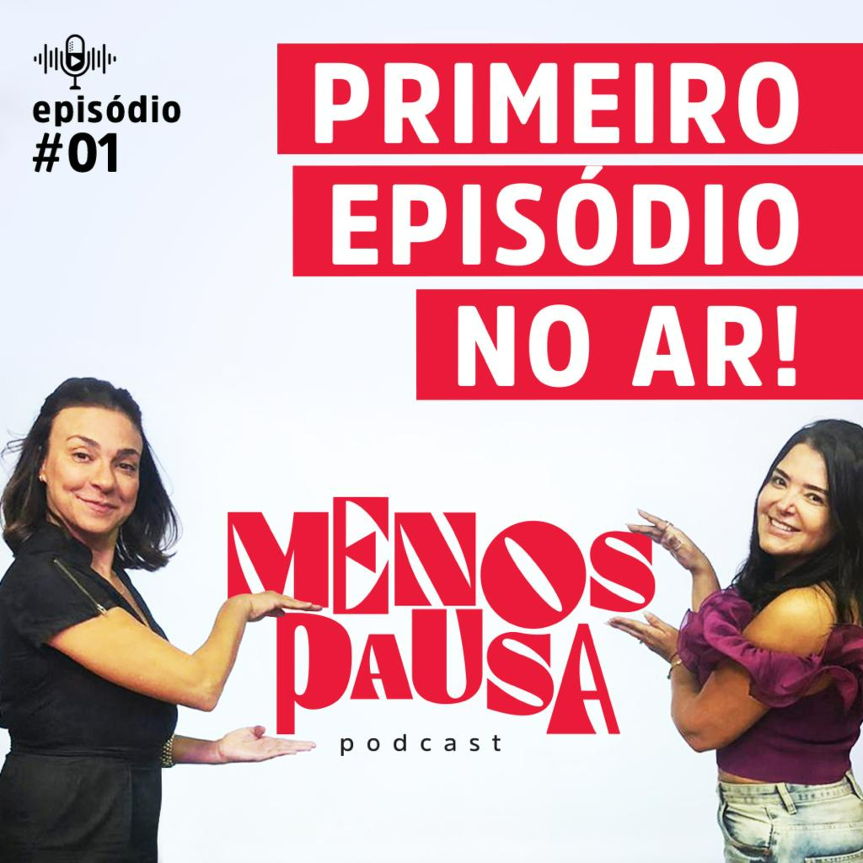 Ep 01. Vamos Conversar sobre a Vida? Poli e Pris refletem sobre a vida após os 45 anos! episode artwork