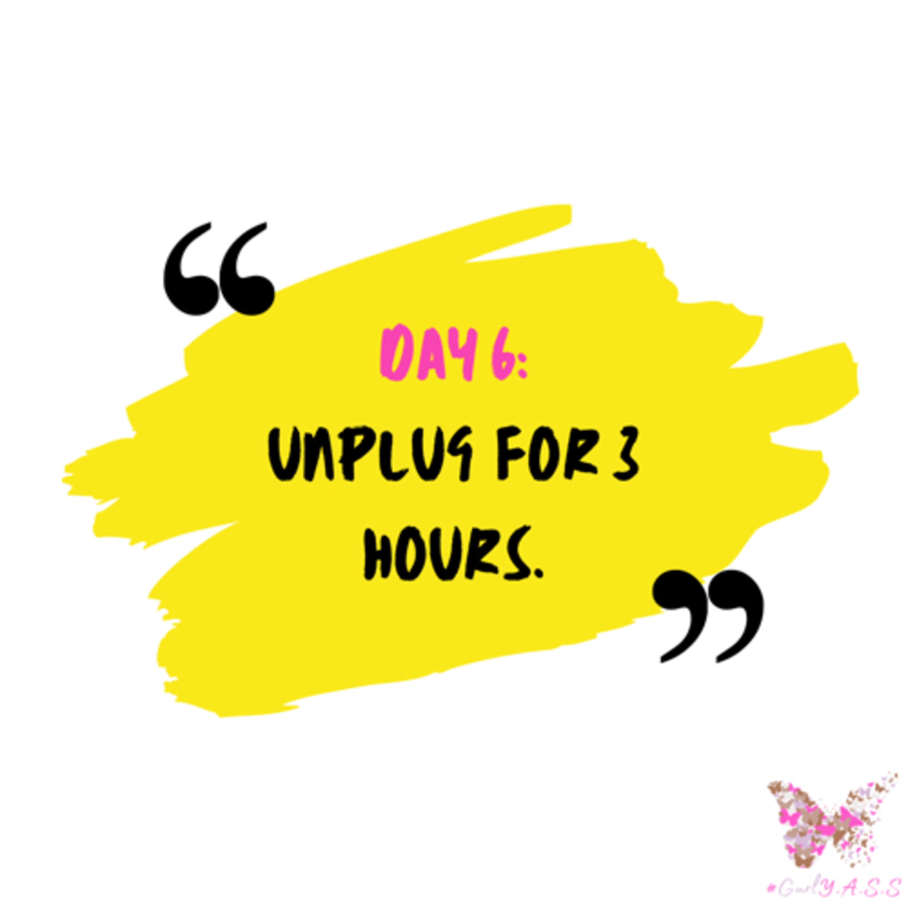 Self Care Challenge - Day 6
