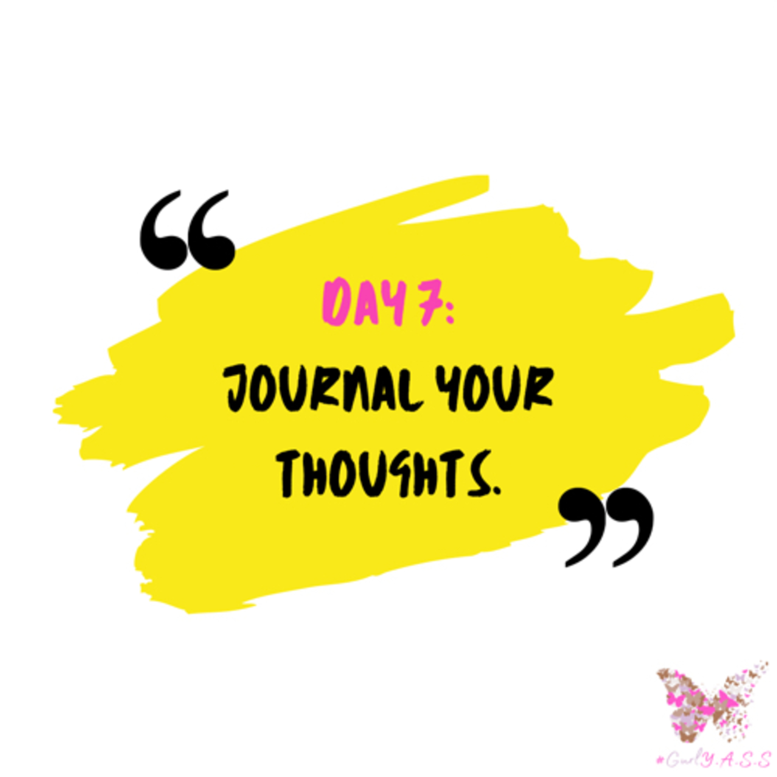 Self Care Challenge - Day 7