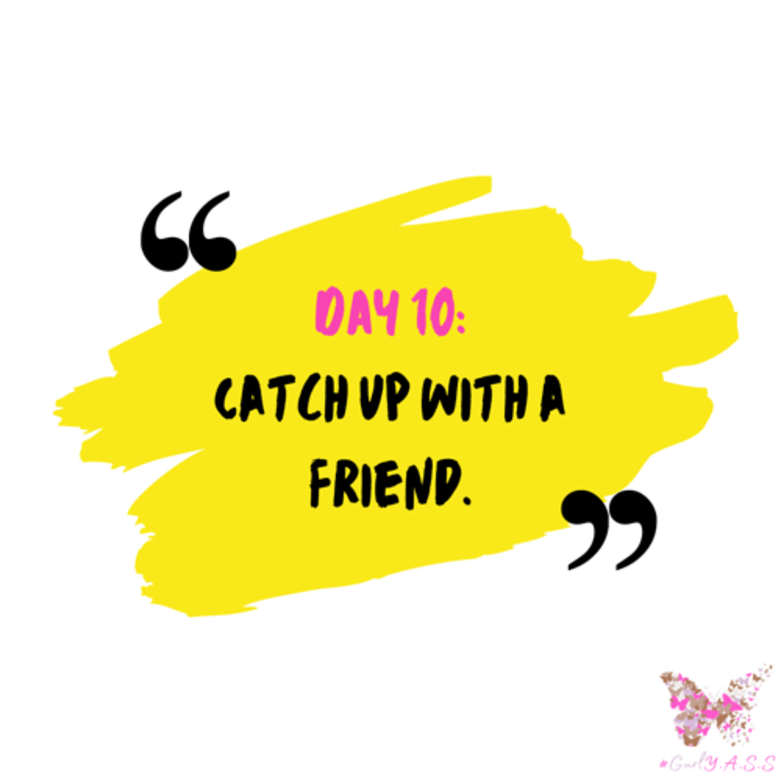 Self Care Challenge - Day 10