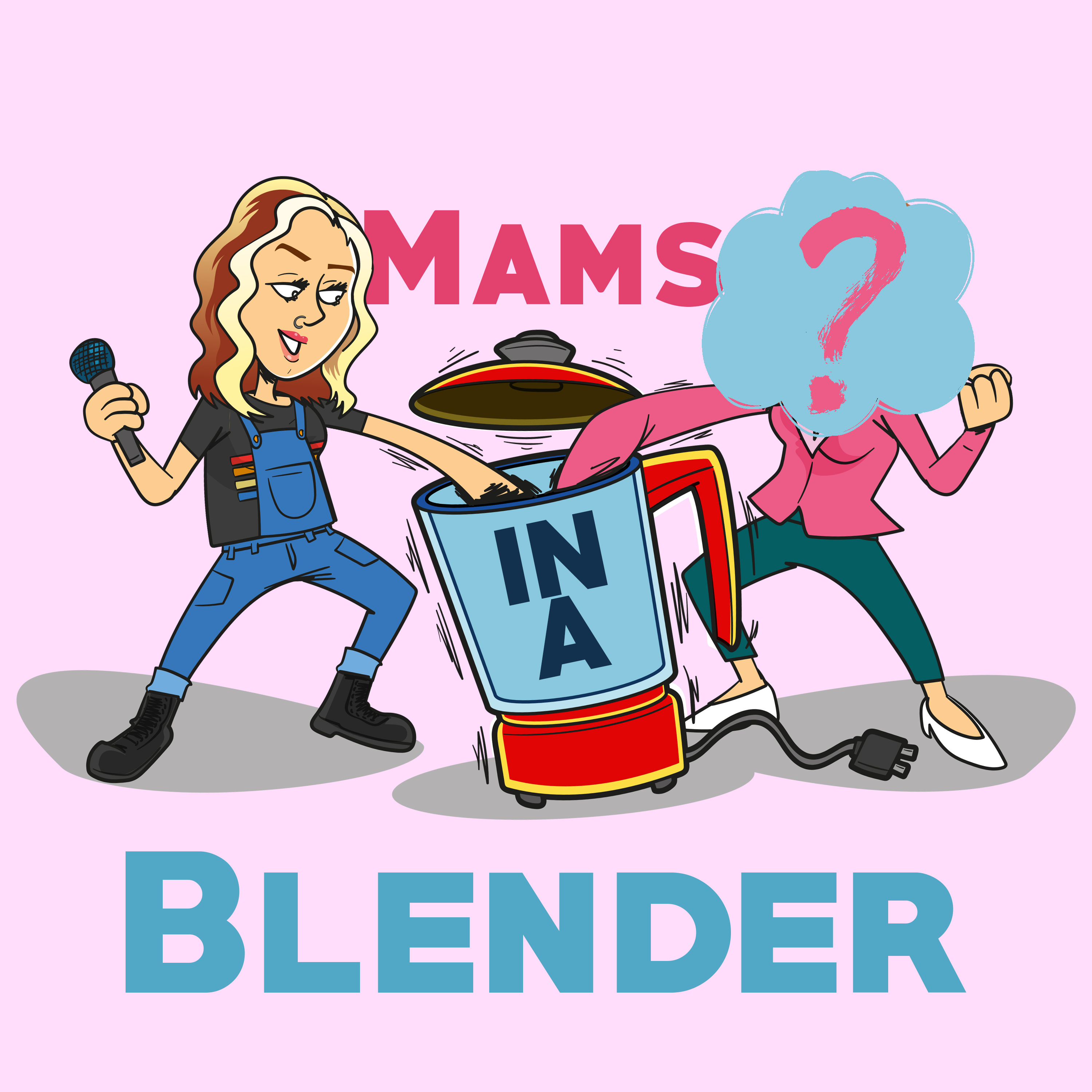 Mams in a Blender
