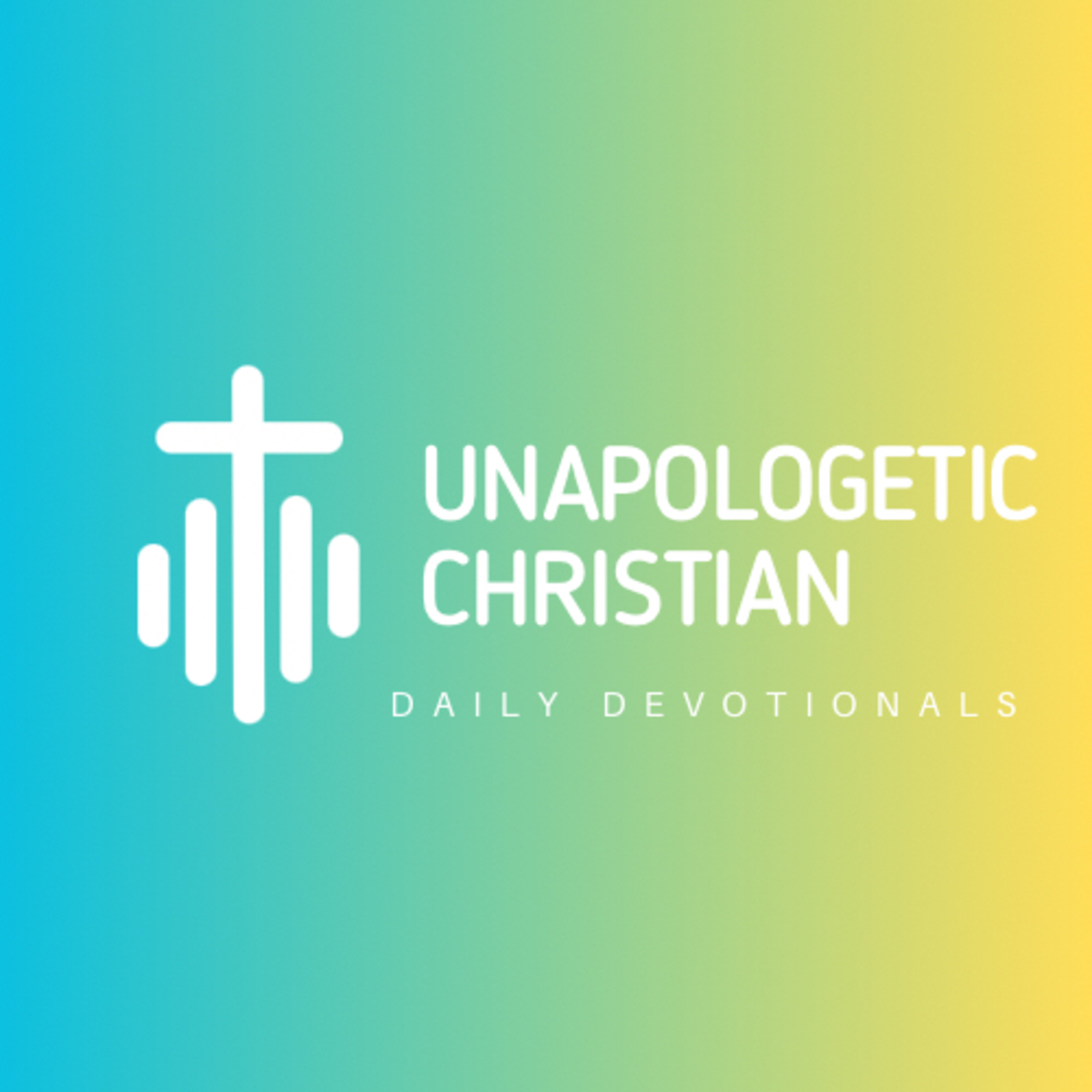 The Unapologetic Christian