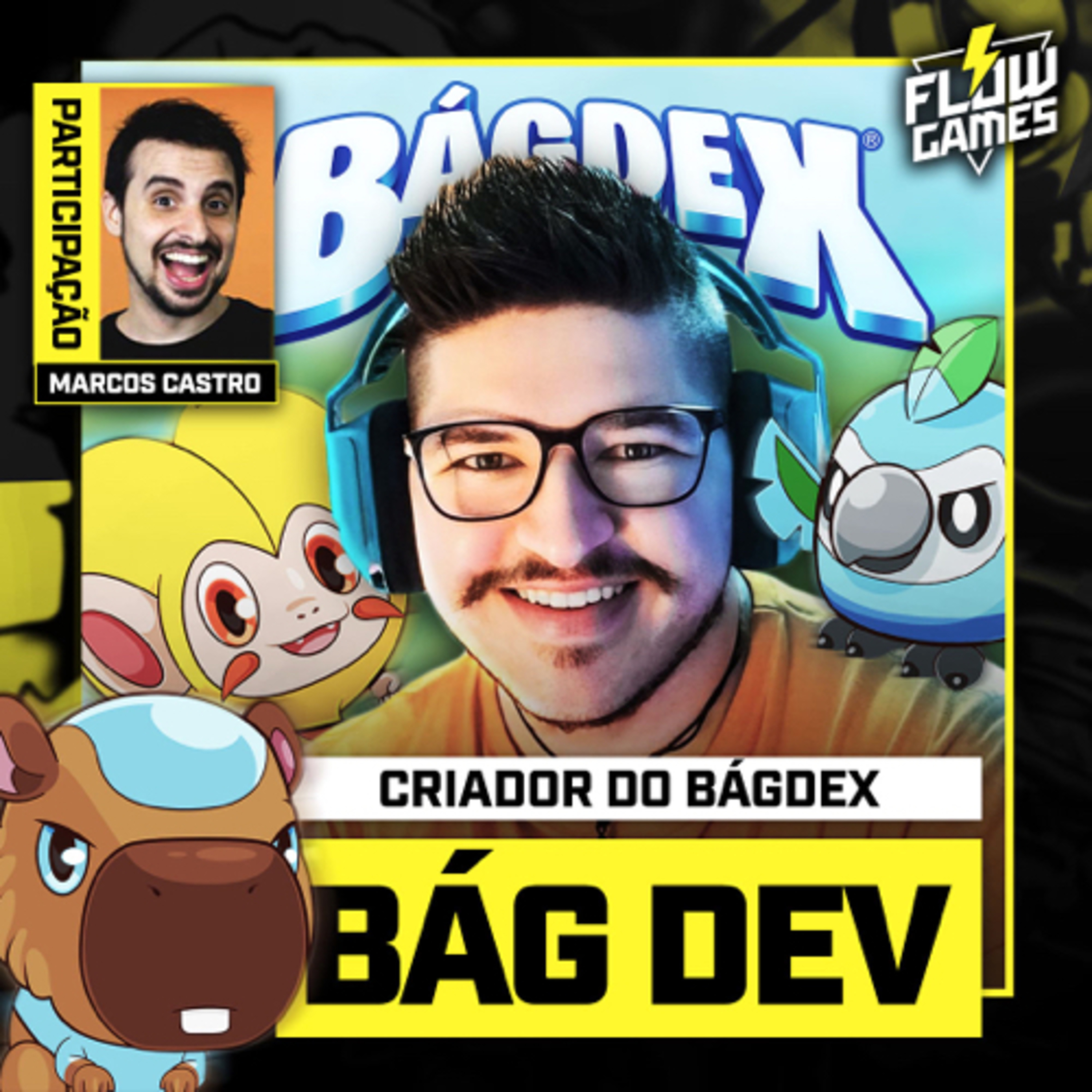 BÁGDEX, o POKÉMON BRASILEIRO! com Bág Dev e Marcos Castro! - FG #55 episode artwork