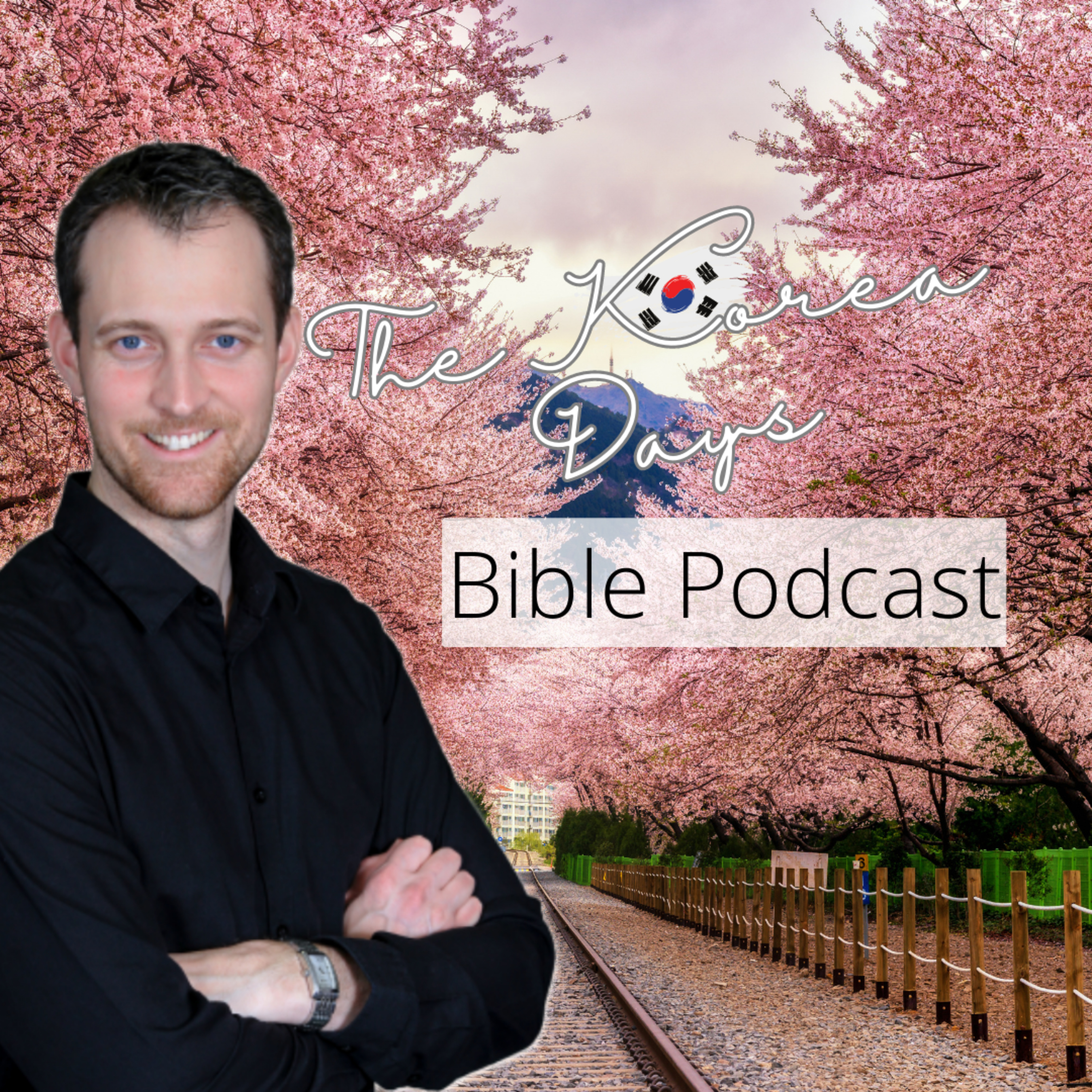 The Korea Days Bible Podcast