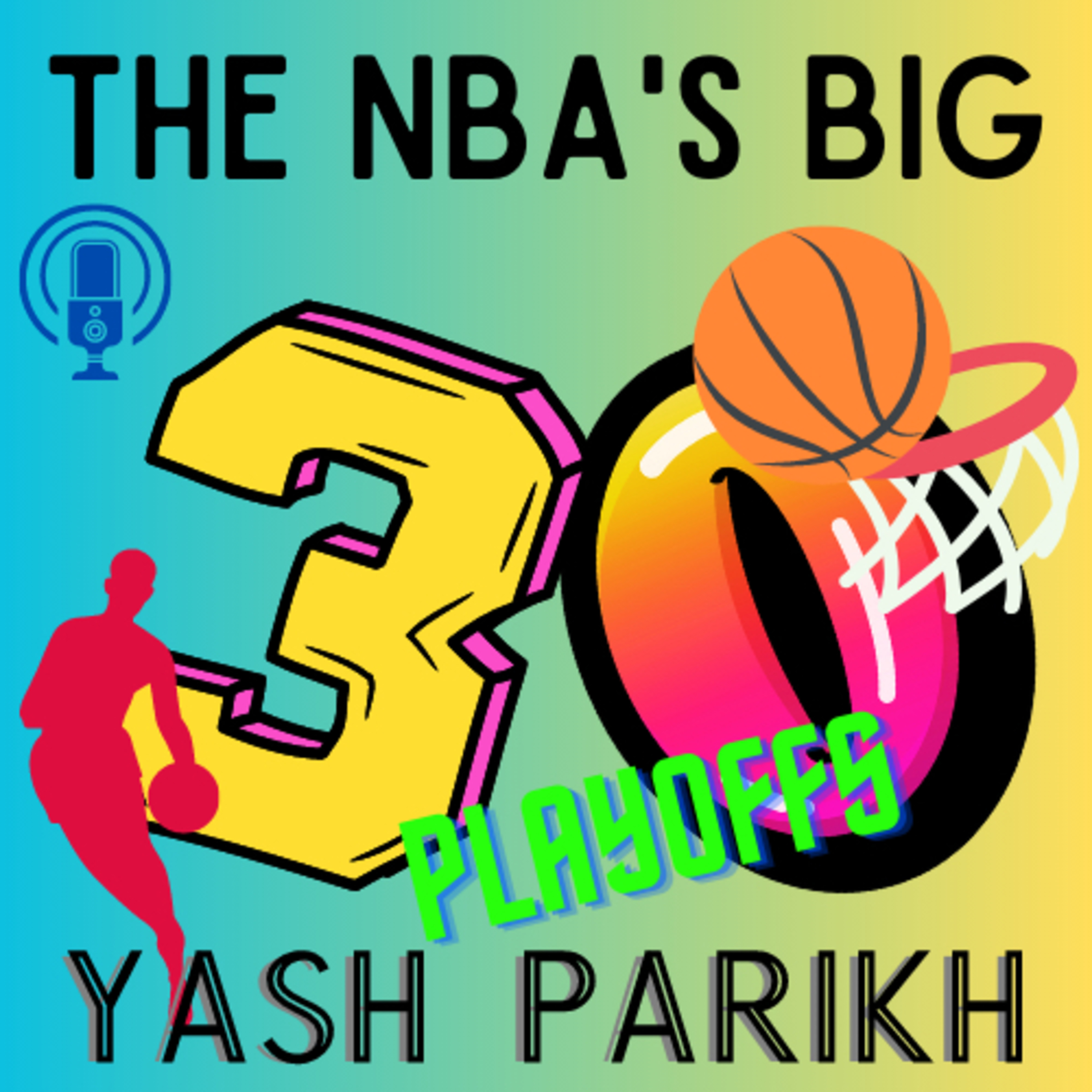 NBA’s BIG 30 - Playoff Recap Pt.4 episode artwork