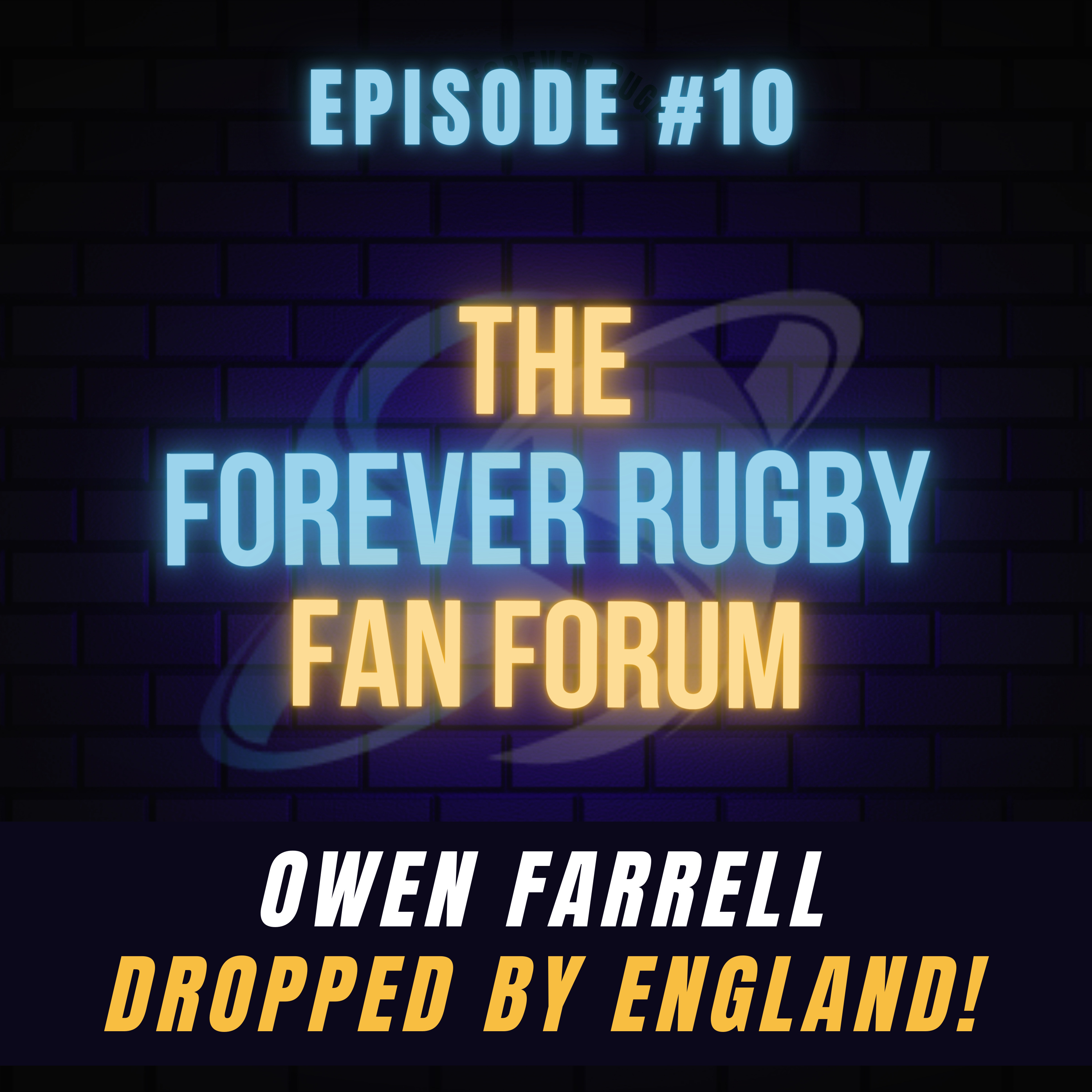 #10 | Owen Farrell dropped by England!  episode artwork