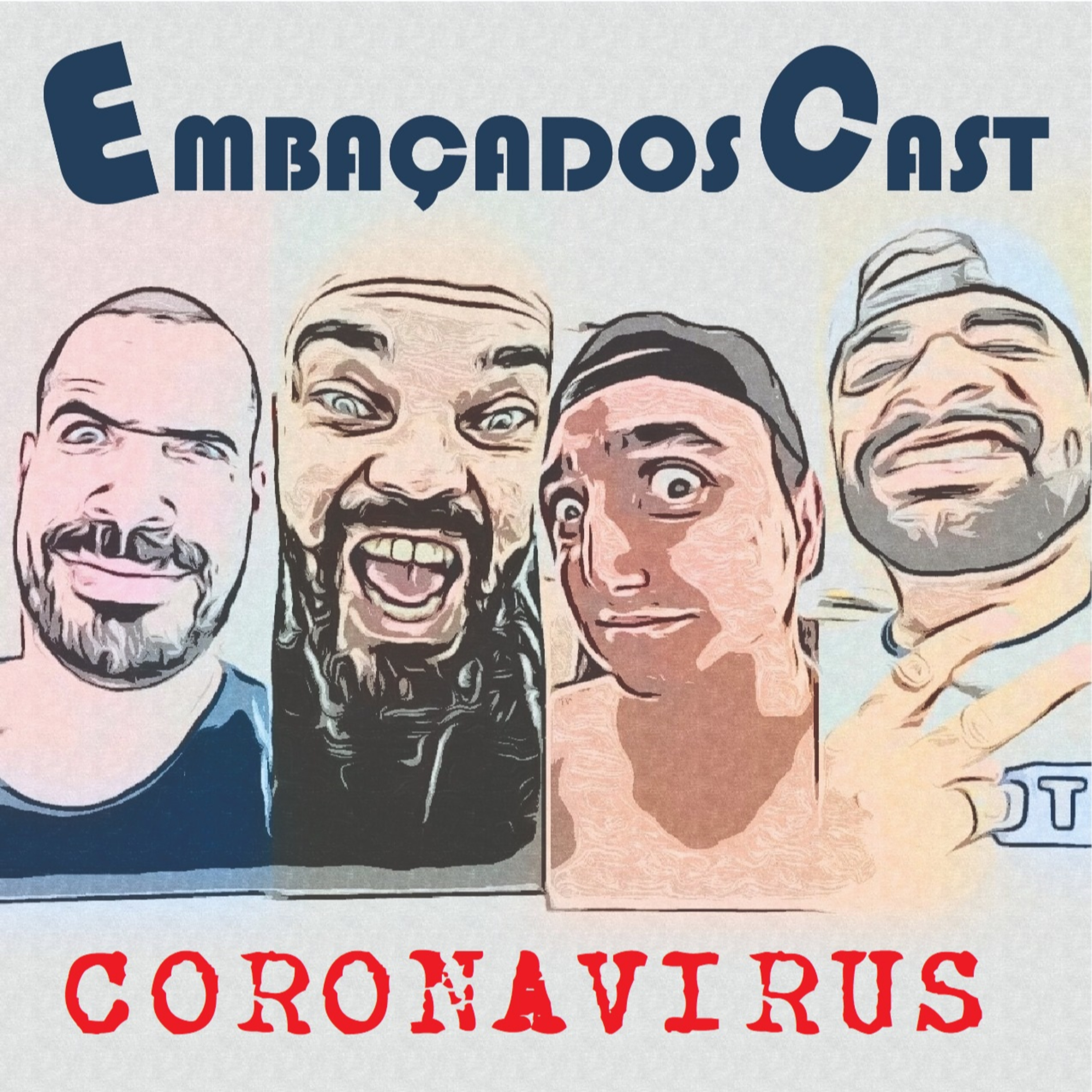EmbaçadosCast #2 - O Corona é Embaçado