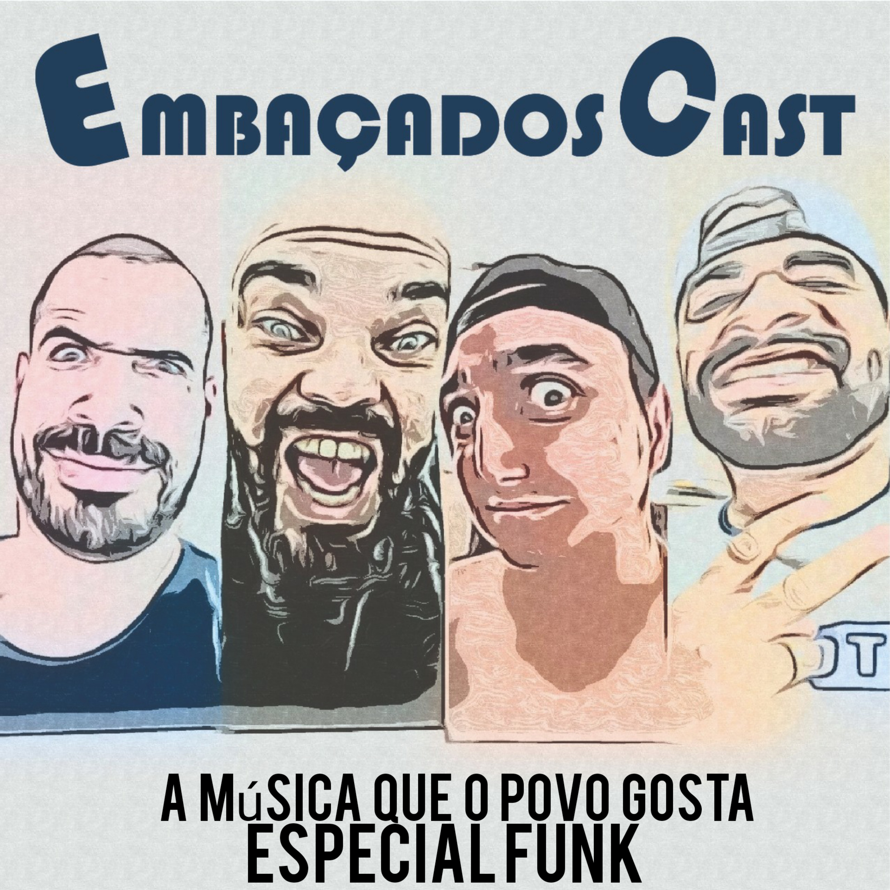 EmbaçadosCast # 6 A musica que o povo gosta , Especial funk!!! episode artwork