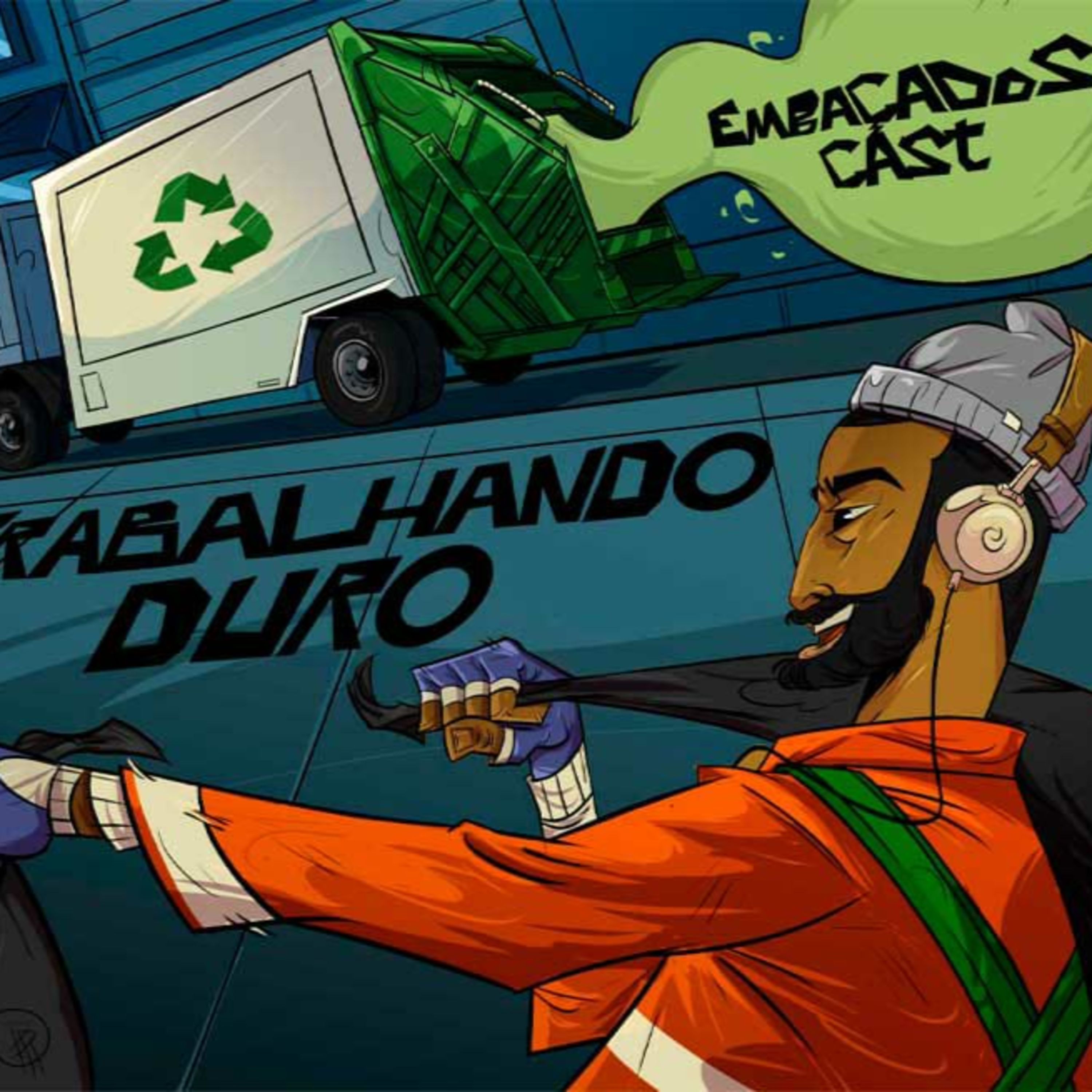 EmbaçadosCast # 9 Trabalhando duro , Profissão coletor de lixo  episode artwork