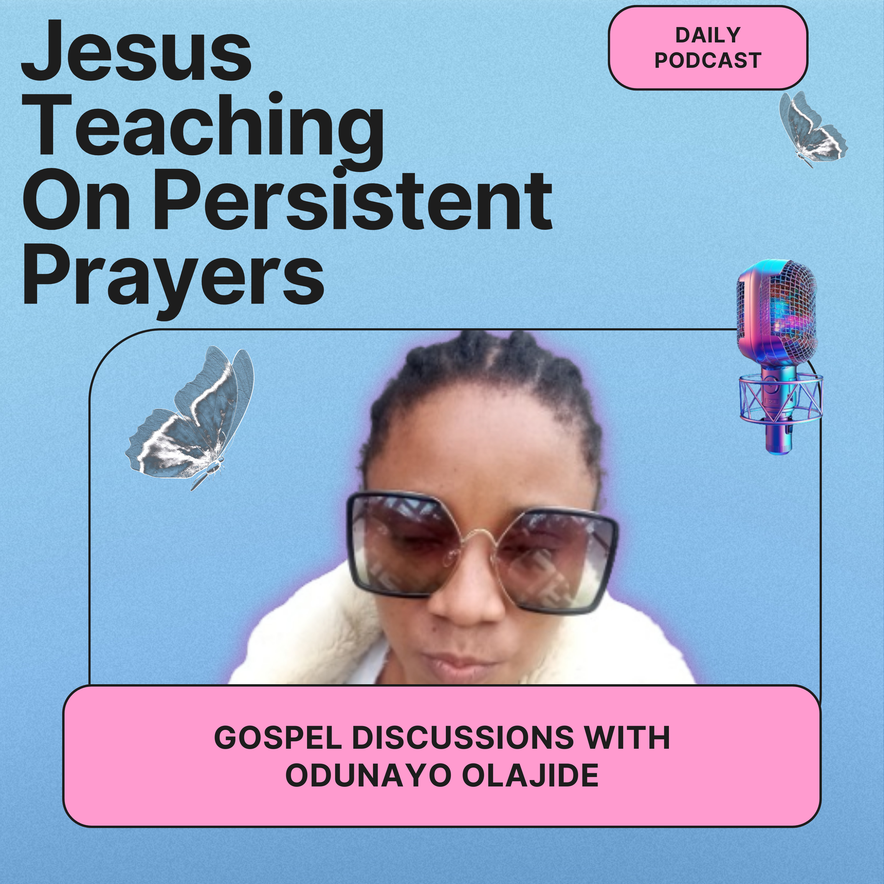 Jesus Teaching On Persistent Prayers episode artwork