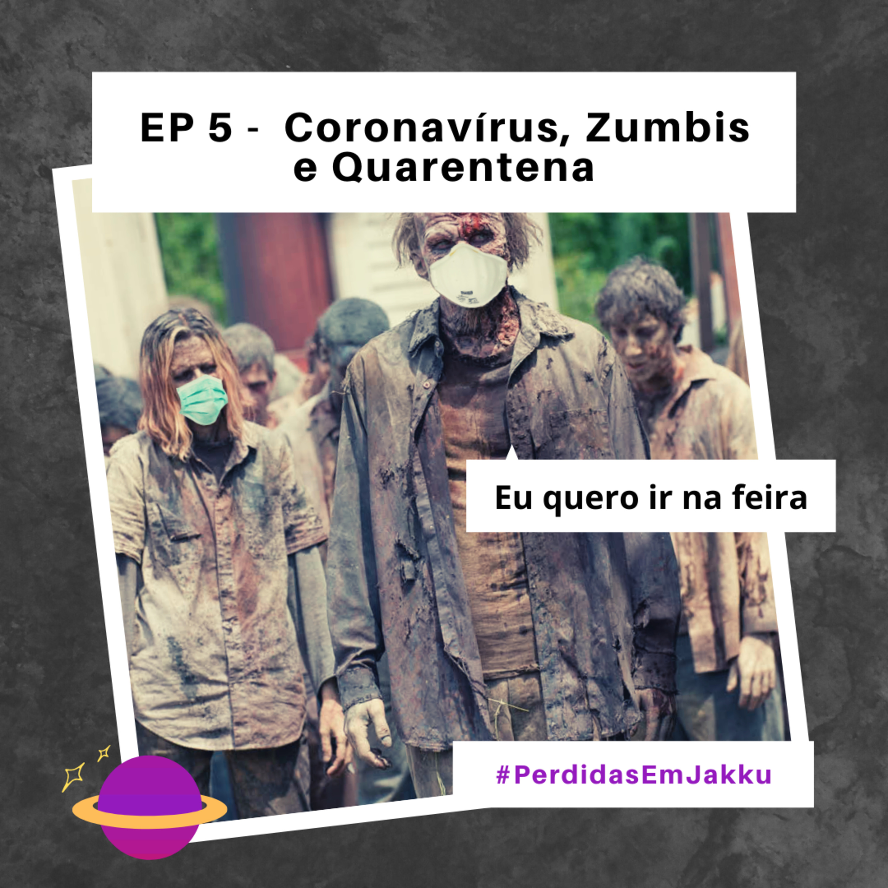 Coronavírus, Zumbis e Quarentena episode artwork