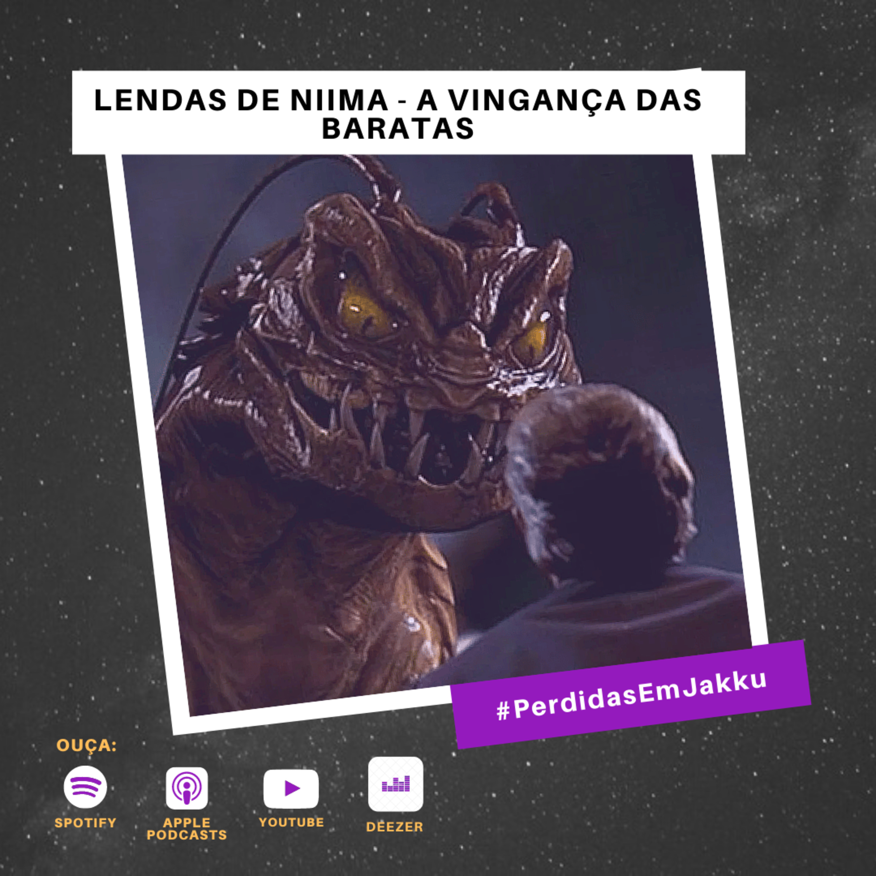 LENDAS DE NIIMA - A VINGANÇA DAS BARATAS episode artwork