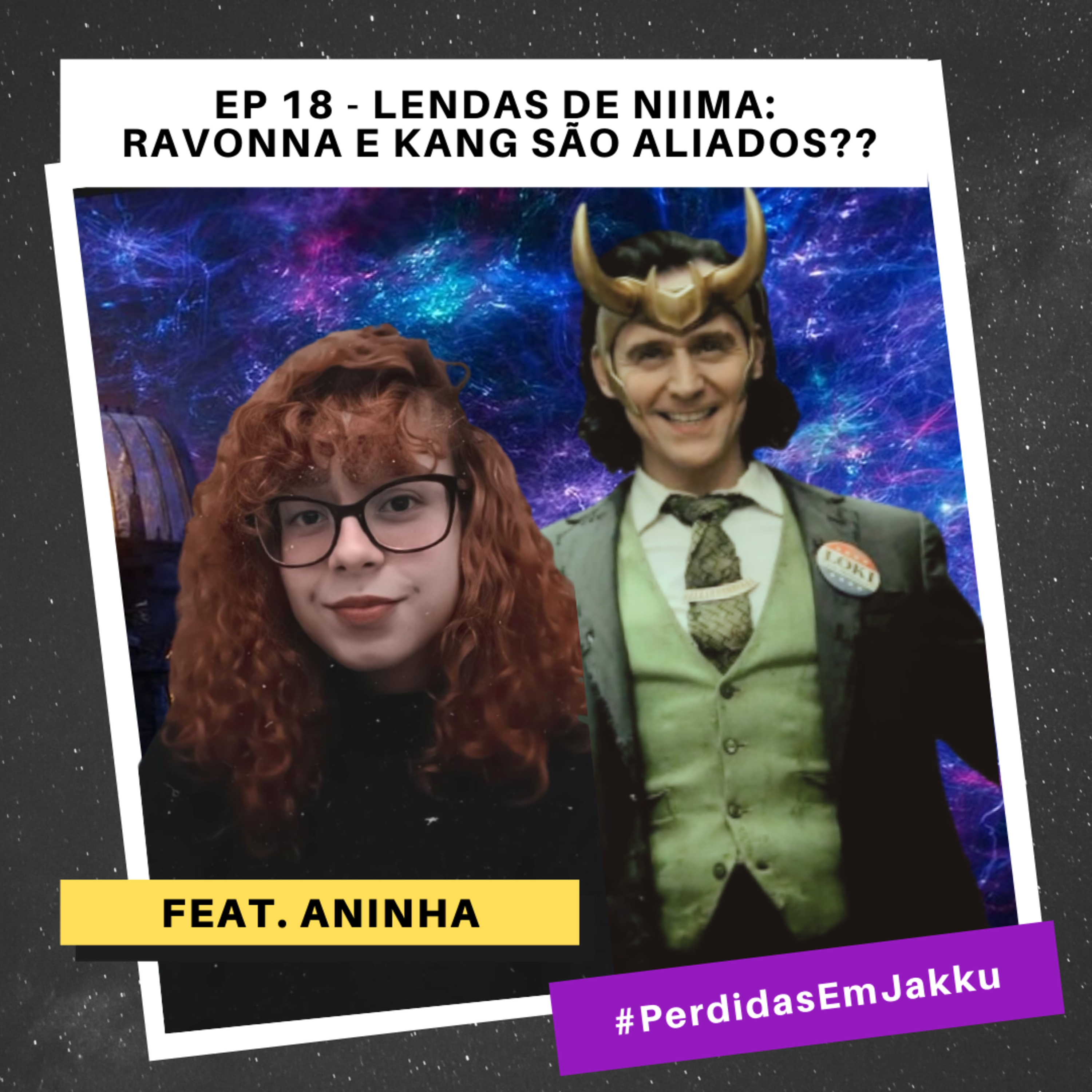 Kang e Ravonna Tinham Planos Para o Multiverso??? - PEJ Podcast #18 episode artwork