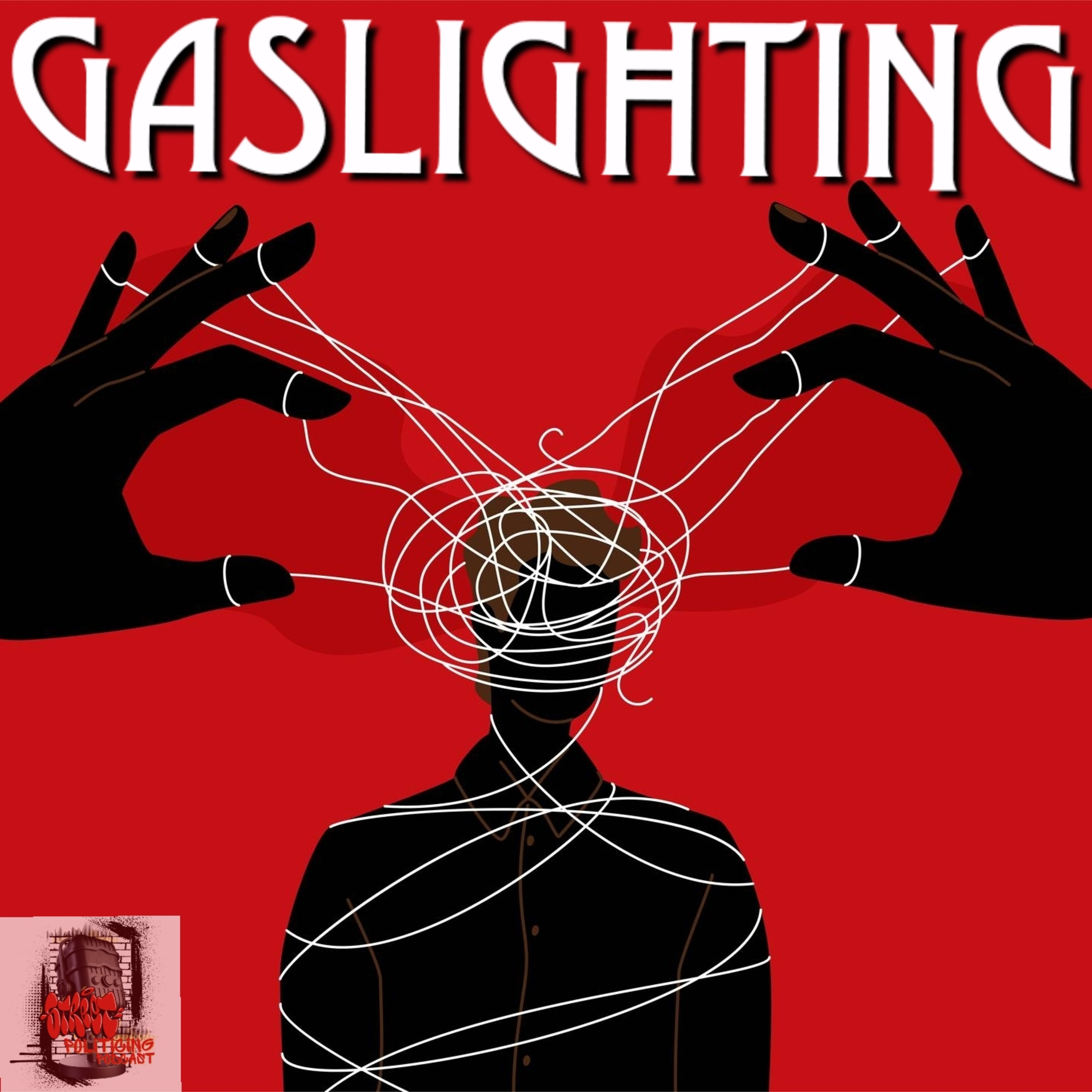 Episode On3: Gaslighting