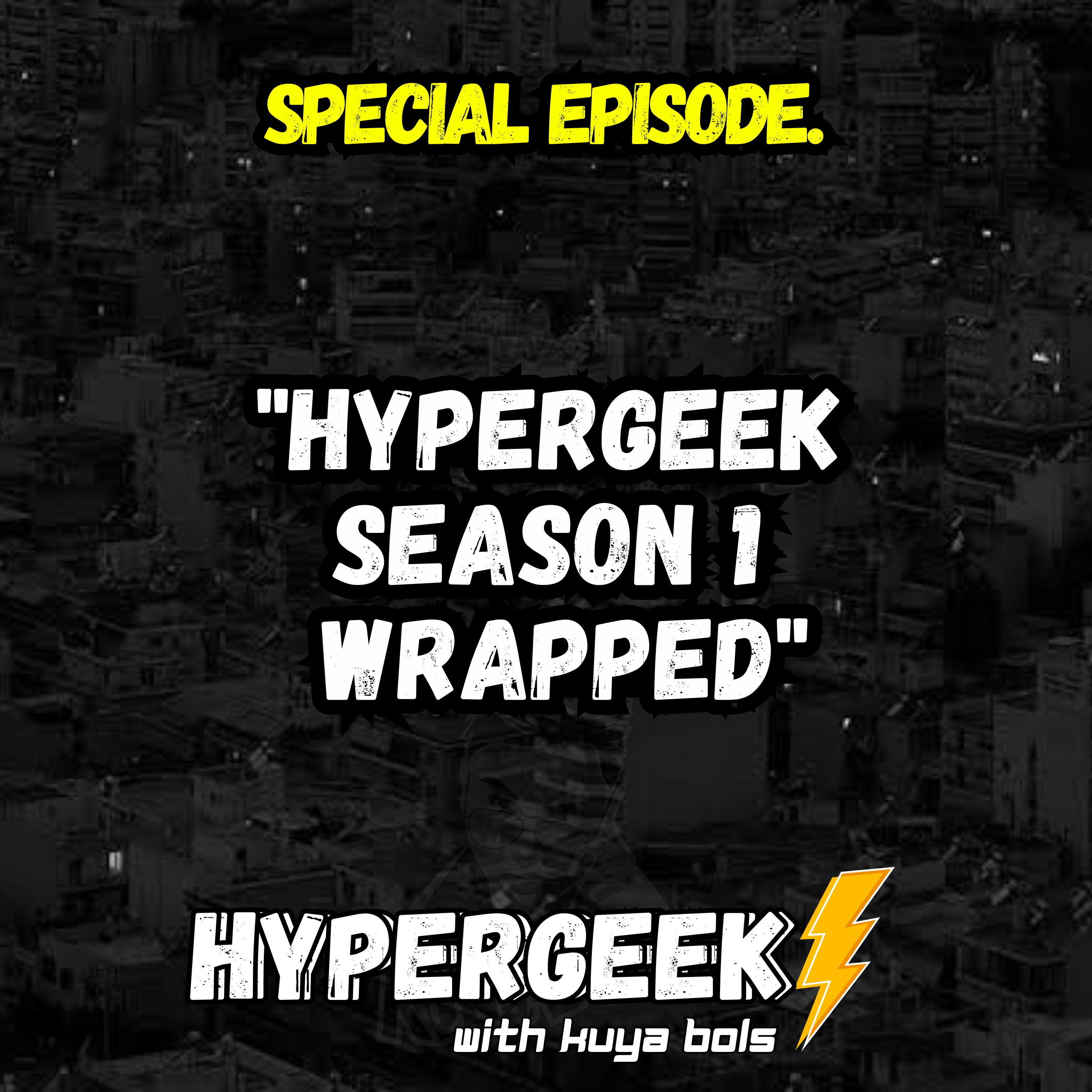 HyperGeek with Kuya Bols