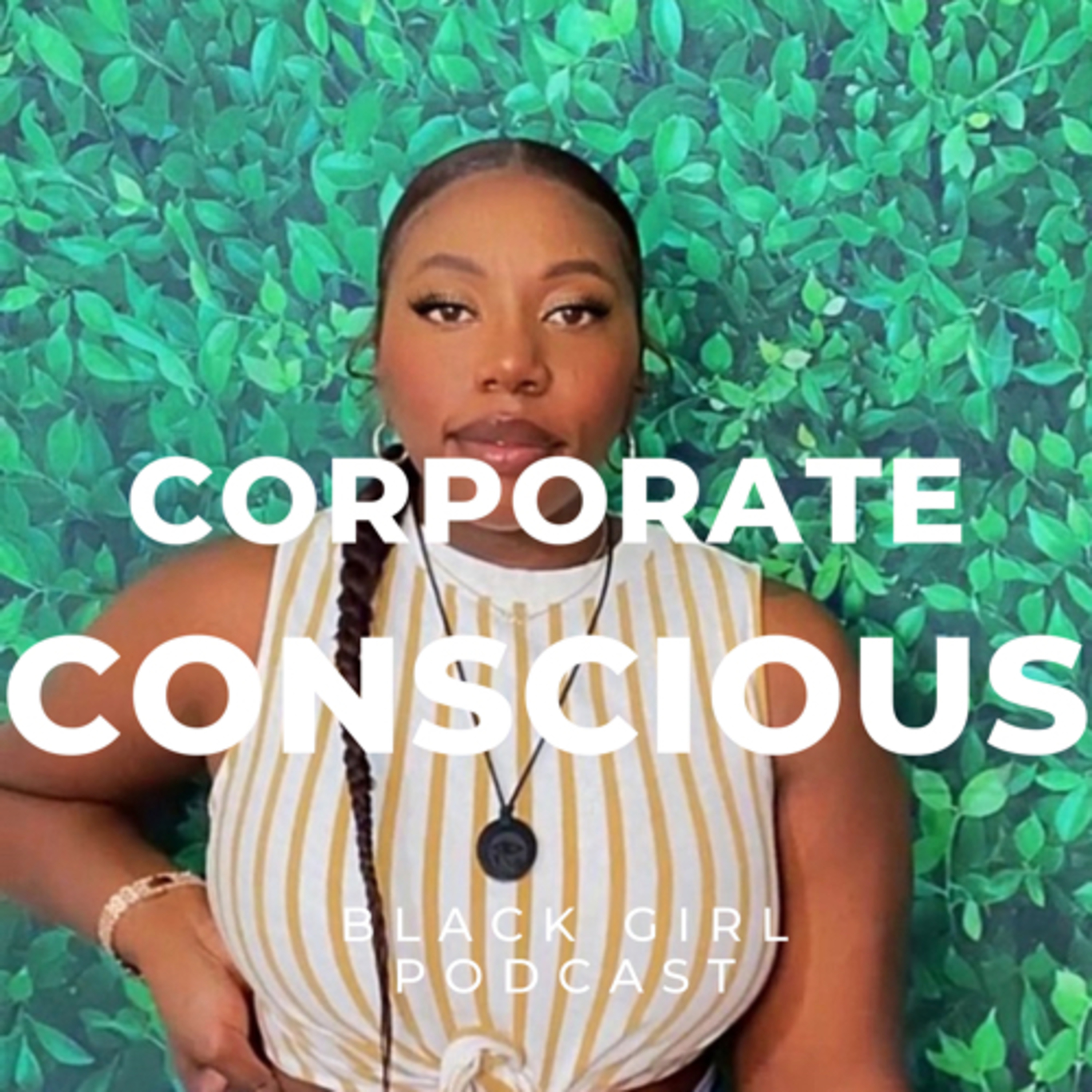 Corporate Conscious Black Girl