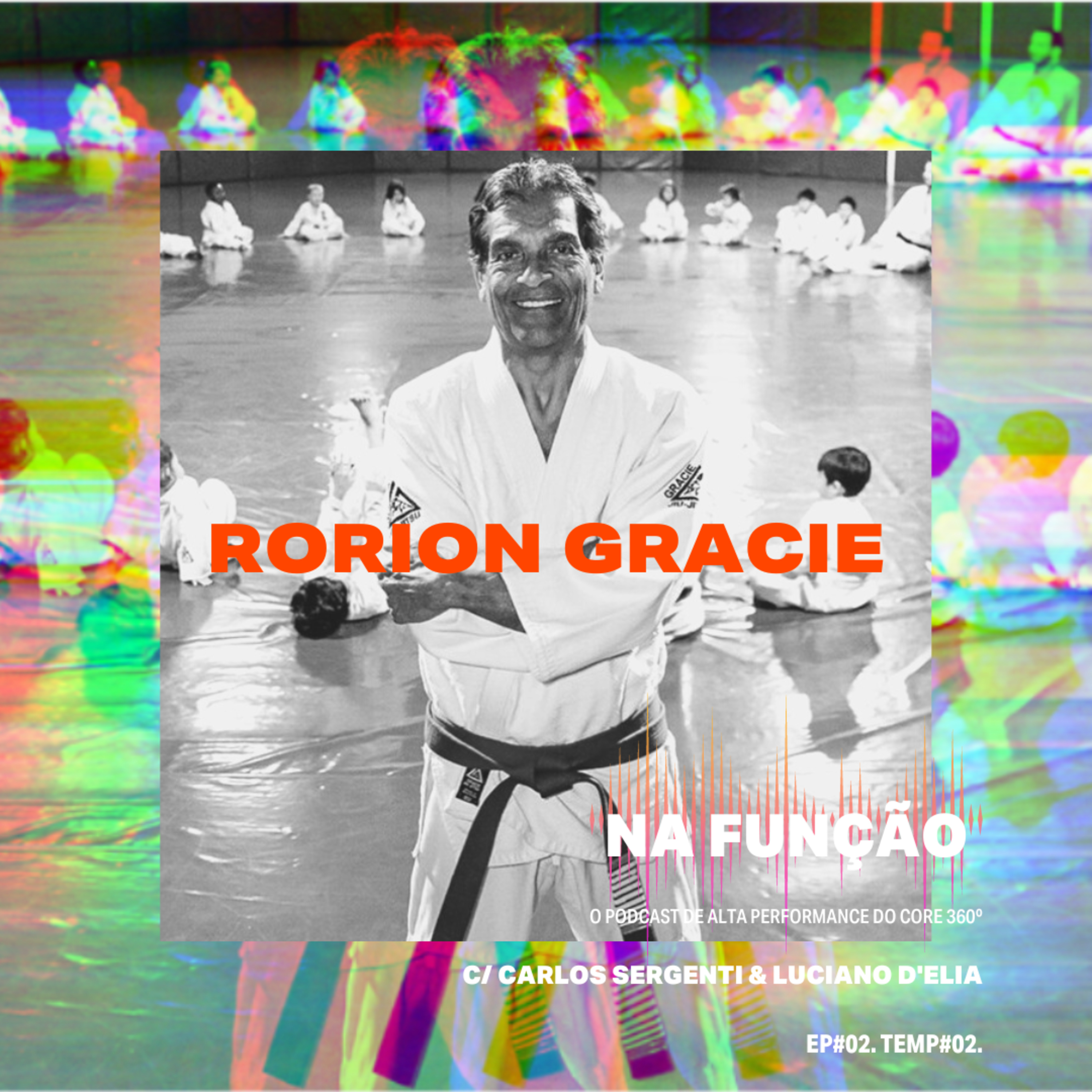 Rorion Gracie. episode artwork