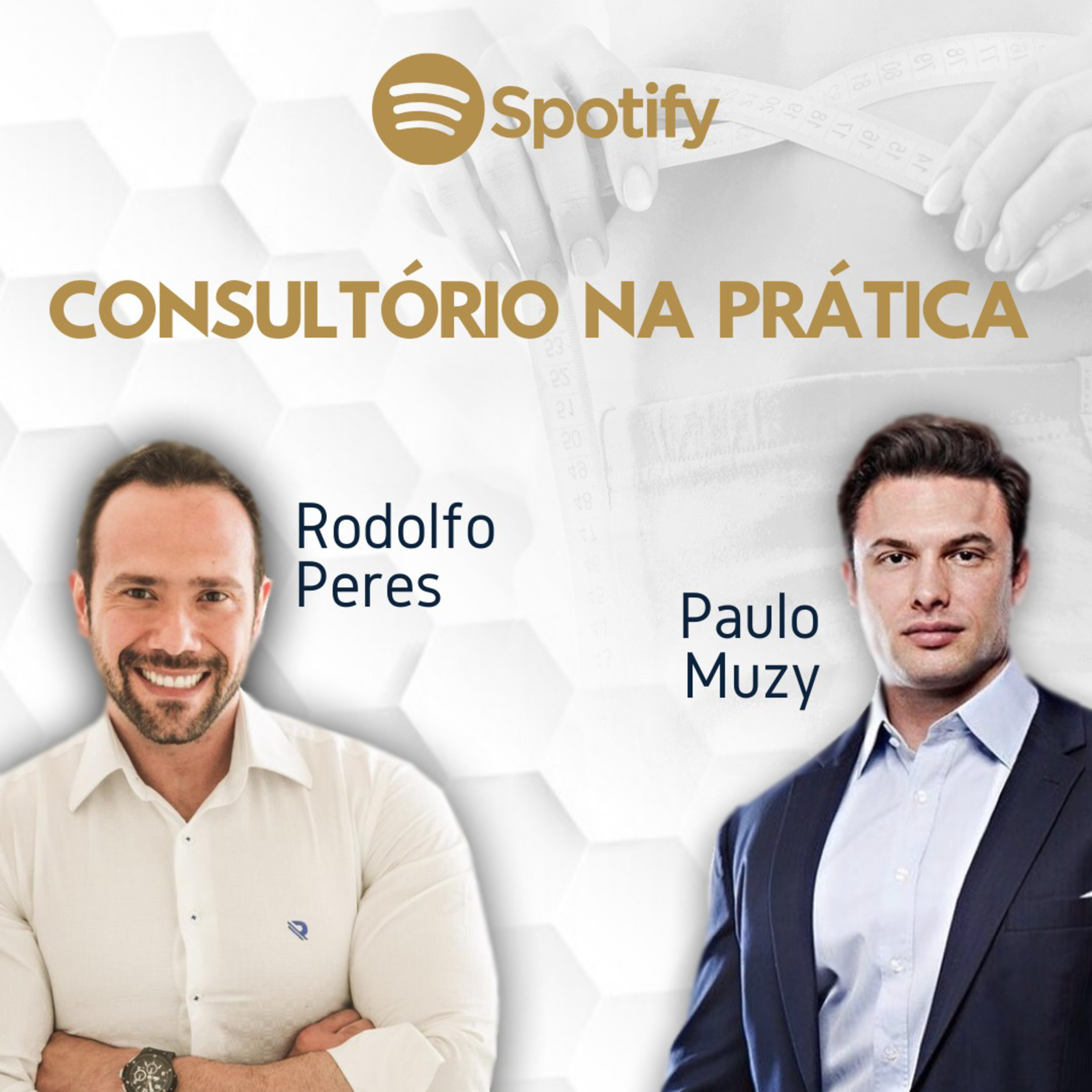 Consultório na prática com Rodolfo Peres e Paulo Muzy episode artwork