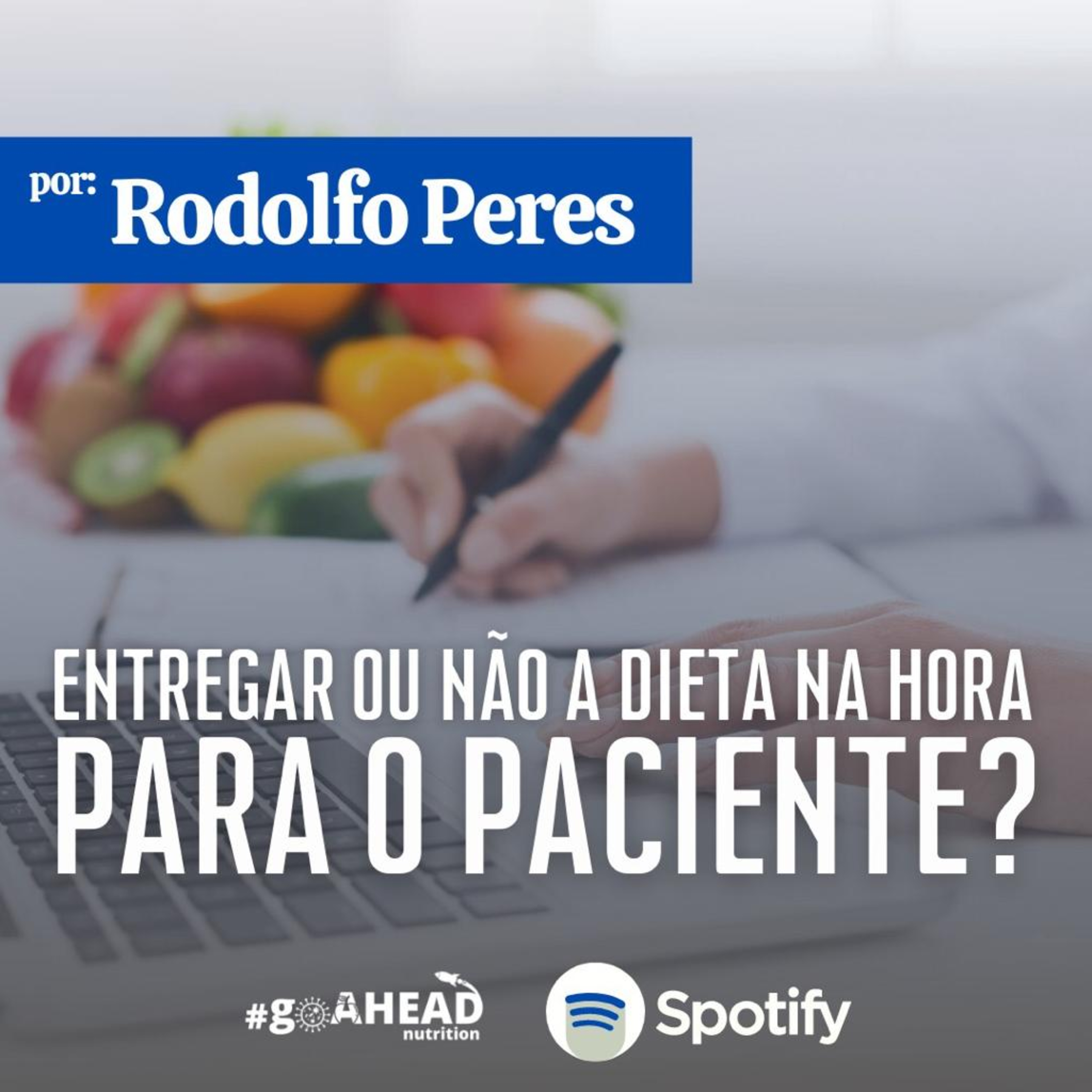 Entregar ou não a dieta na hora para o paciente? episode artwork