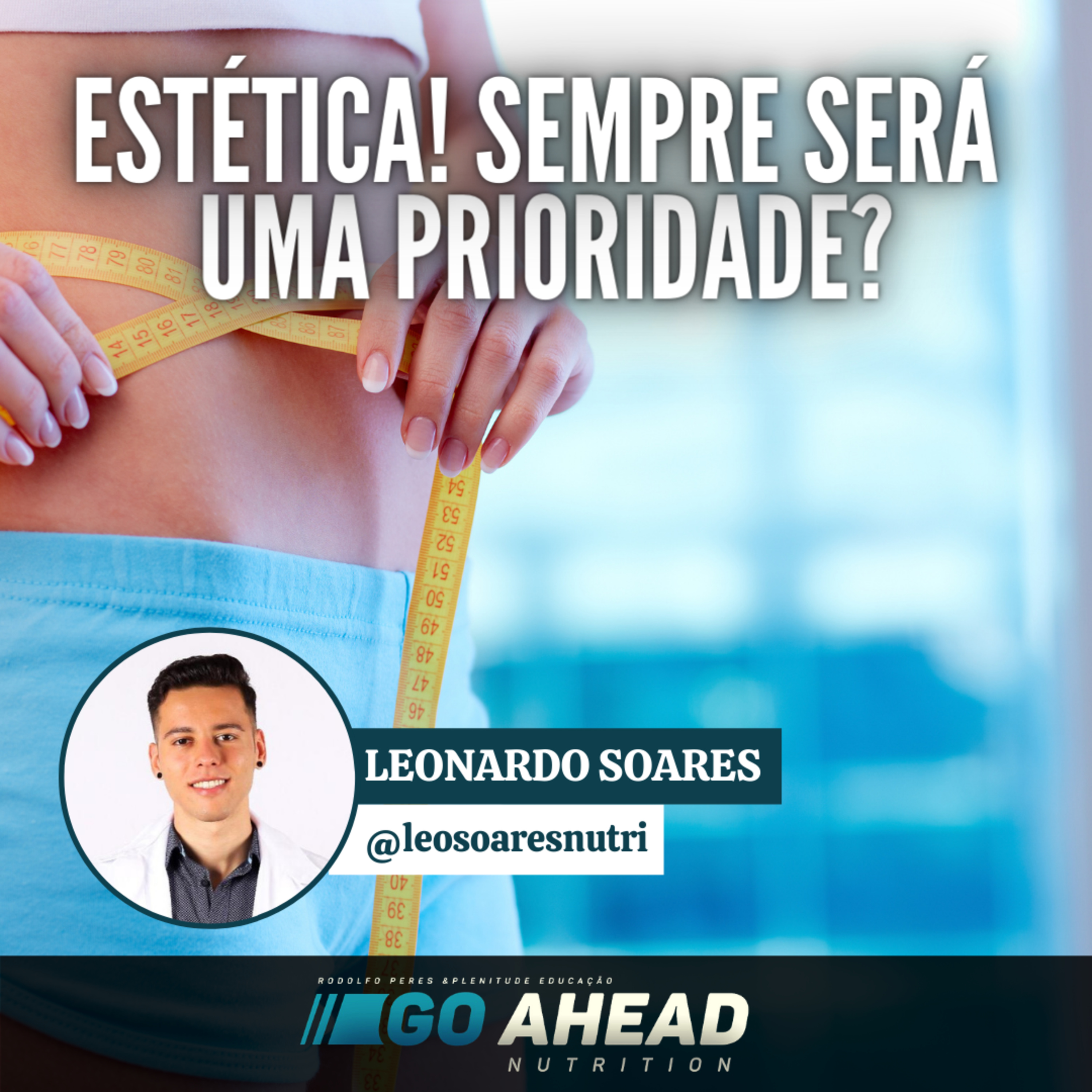 Estética! Sempre será uma prioridade? episode artwork