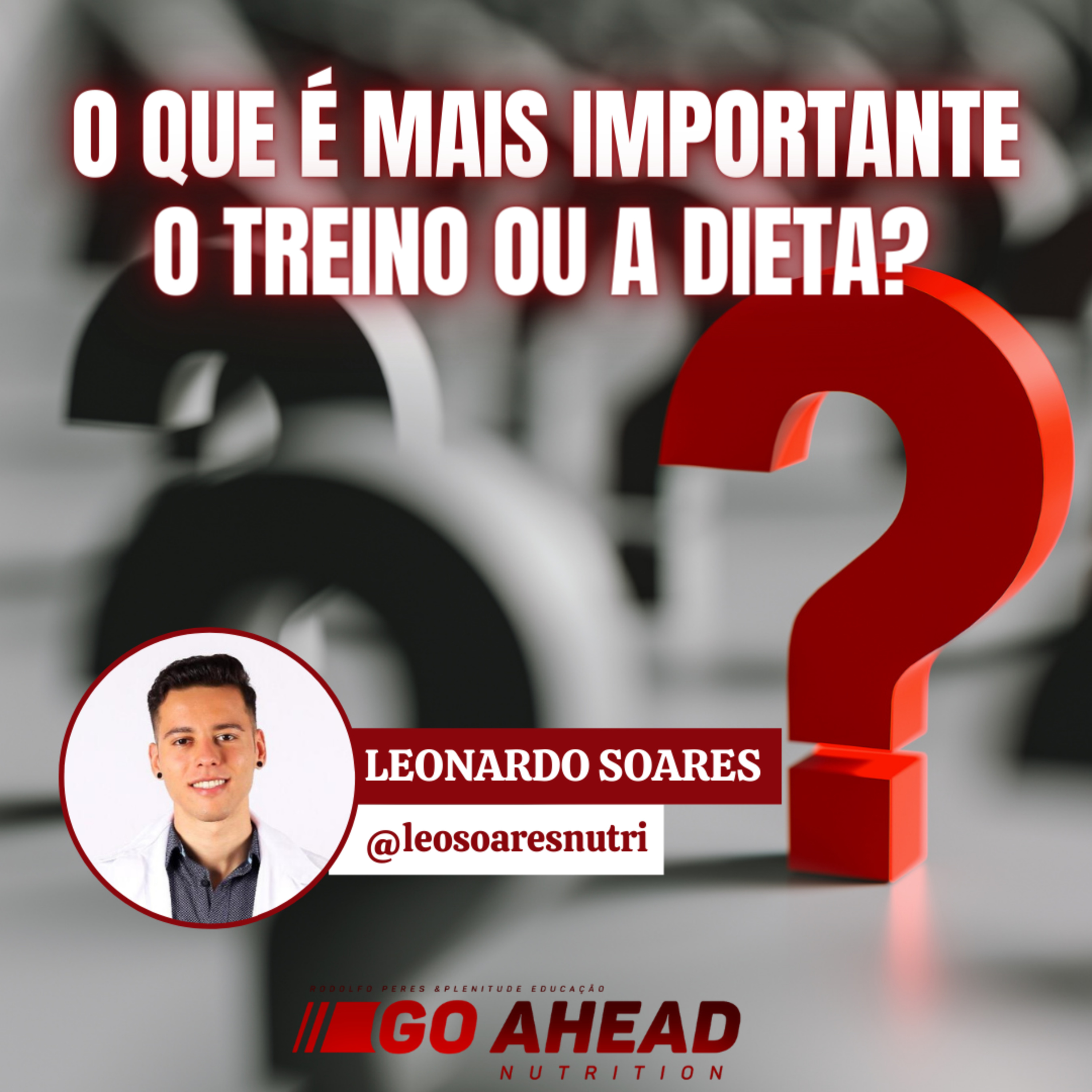 O que é mais importante o Treino ou a Dieta? episode artwork