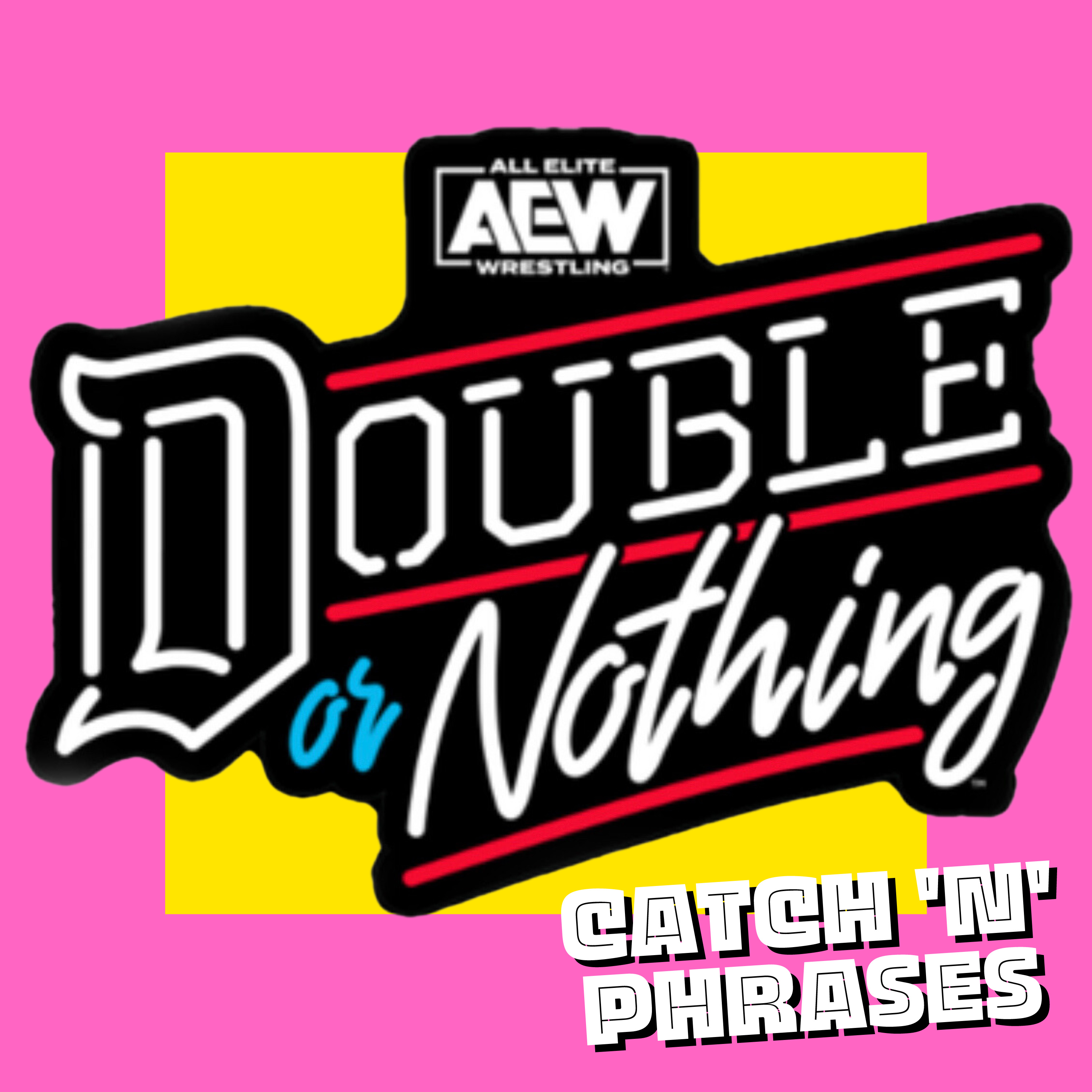 CnP #9 - AEW Double or Nothing Review: Blut floss erst am Ende des Abends episode artwork