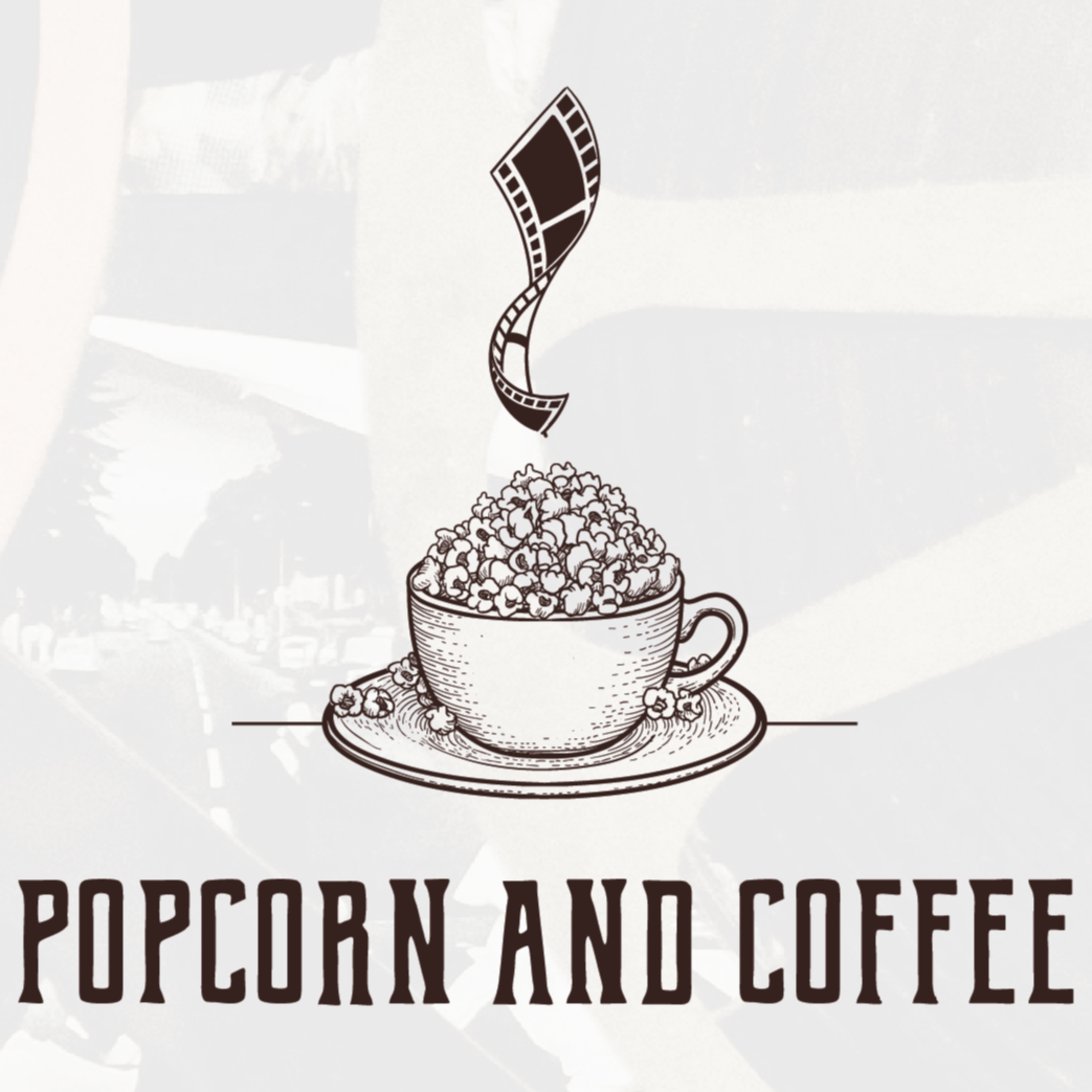 Popcorn and Coffee(A Movie Podcast)