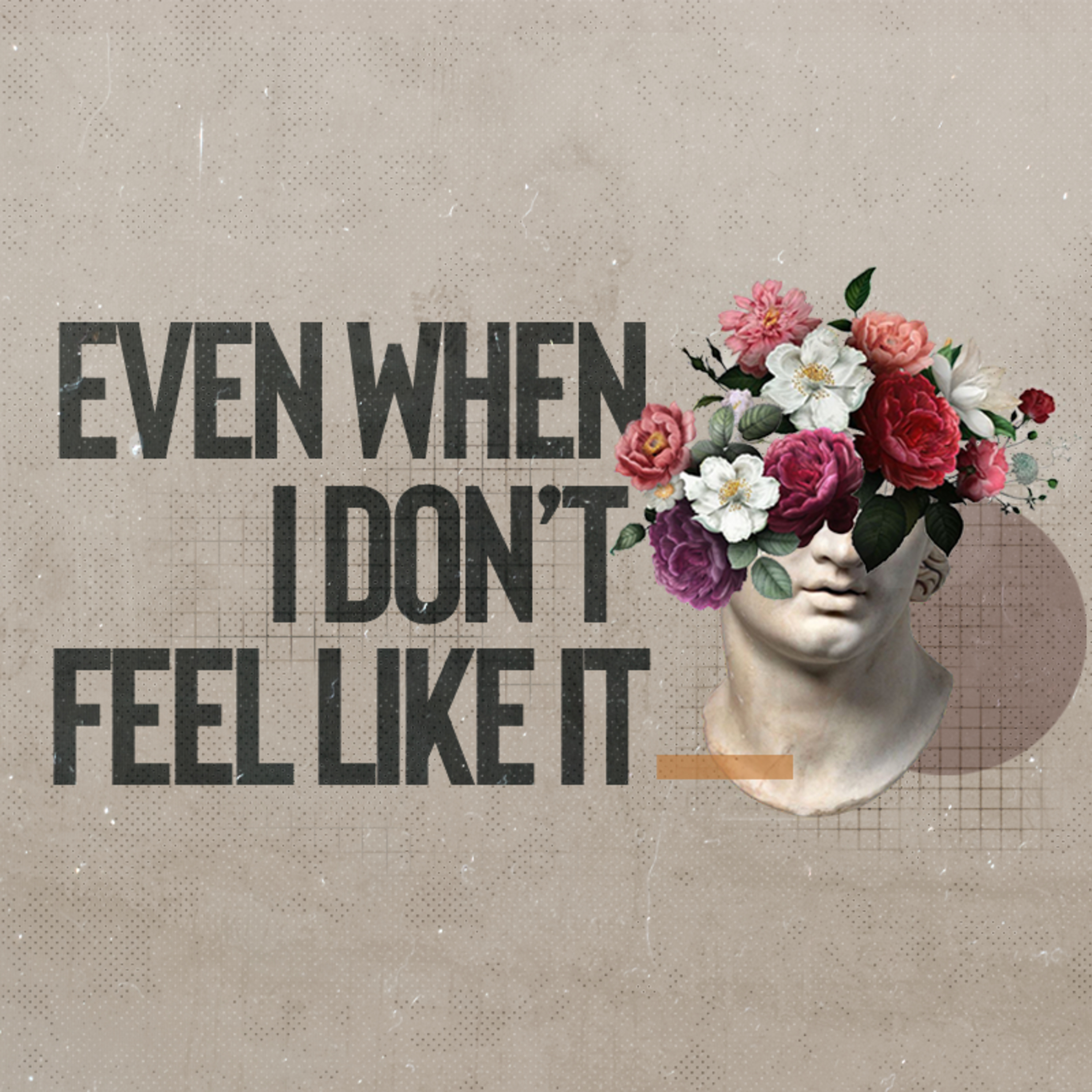 Even When I Don't Feel Like It - James Aiton episode artwork