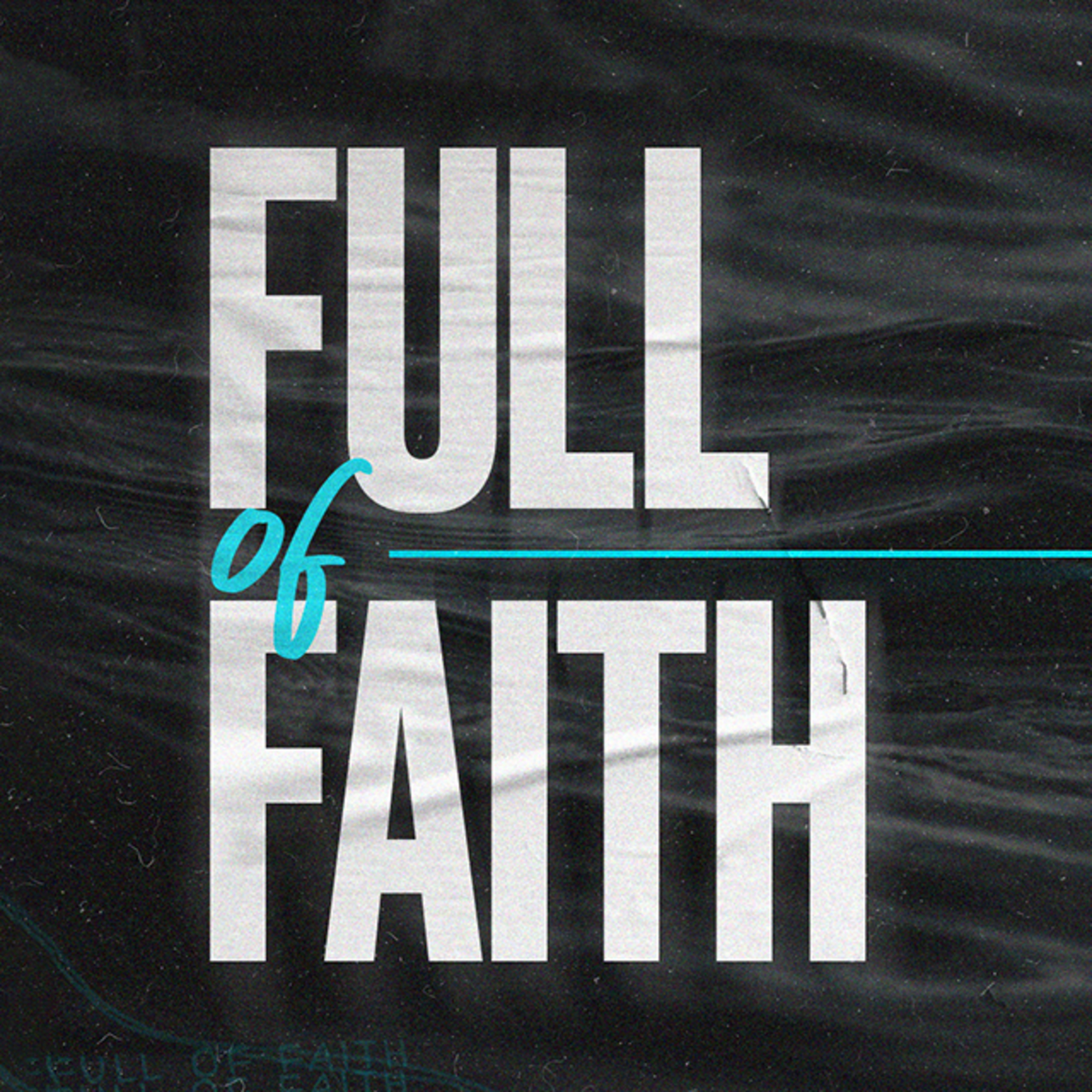 Full of Faith - Dustan Bell episode artwork