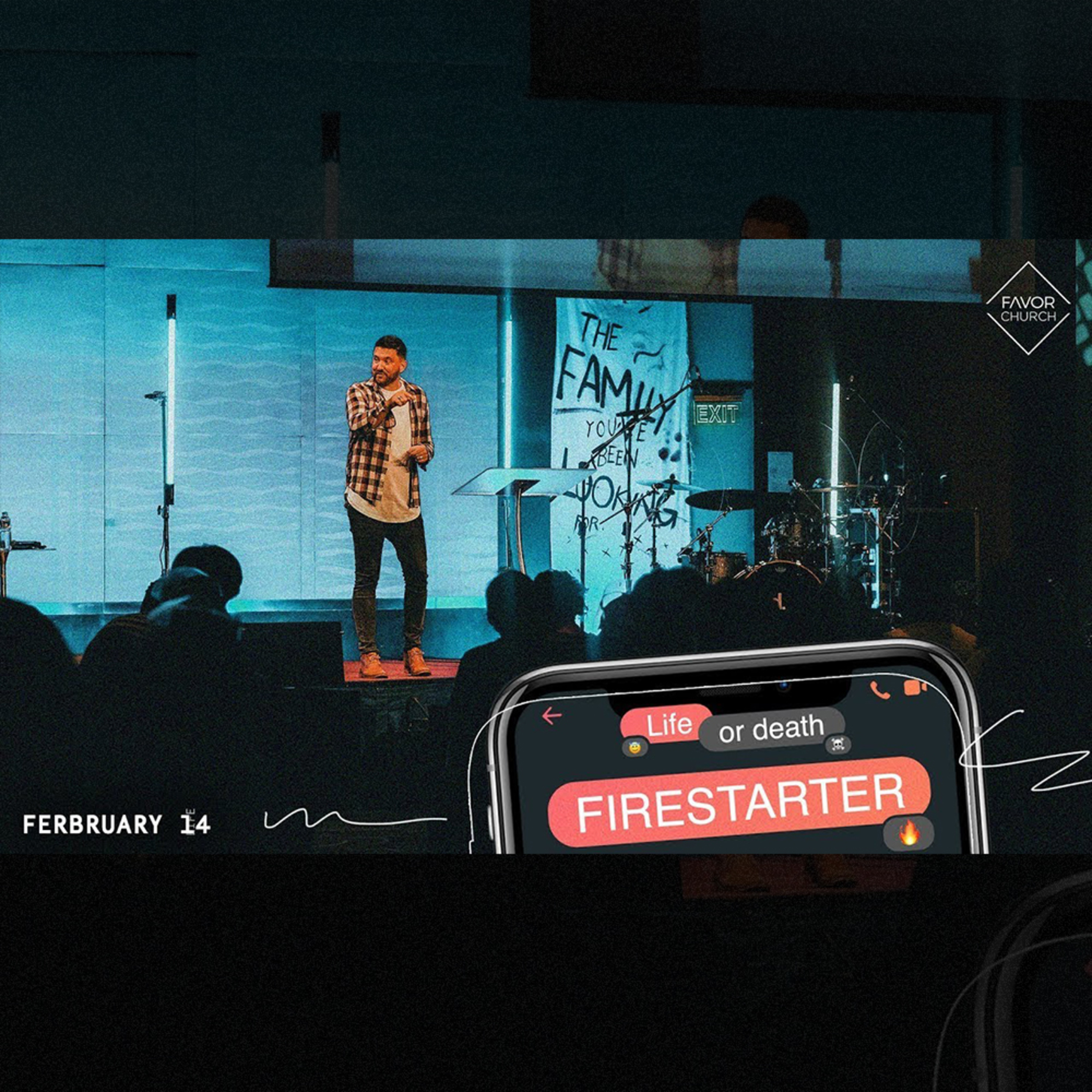 Life Or Death: Firestarter (James Aiton) // Favor Church // February 14 episode artwork
