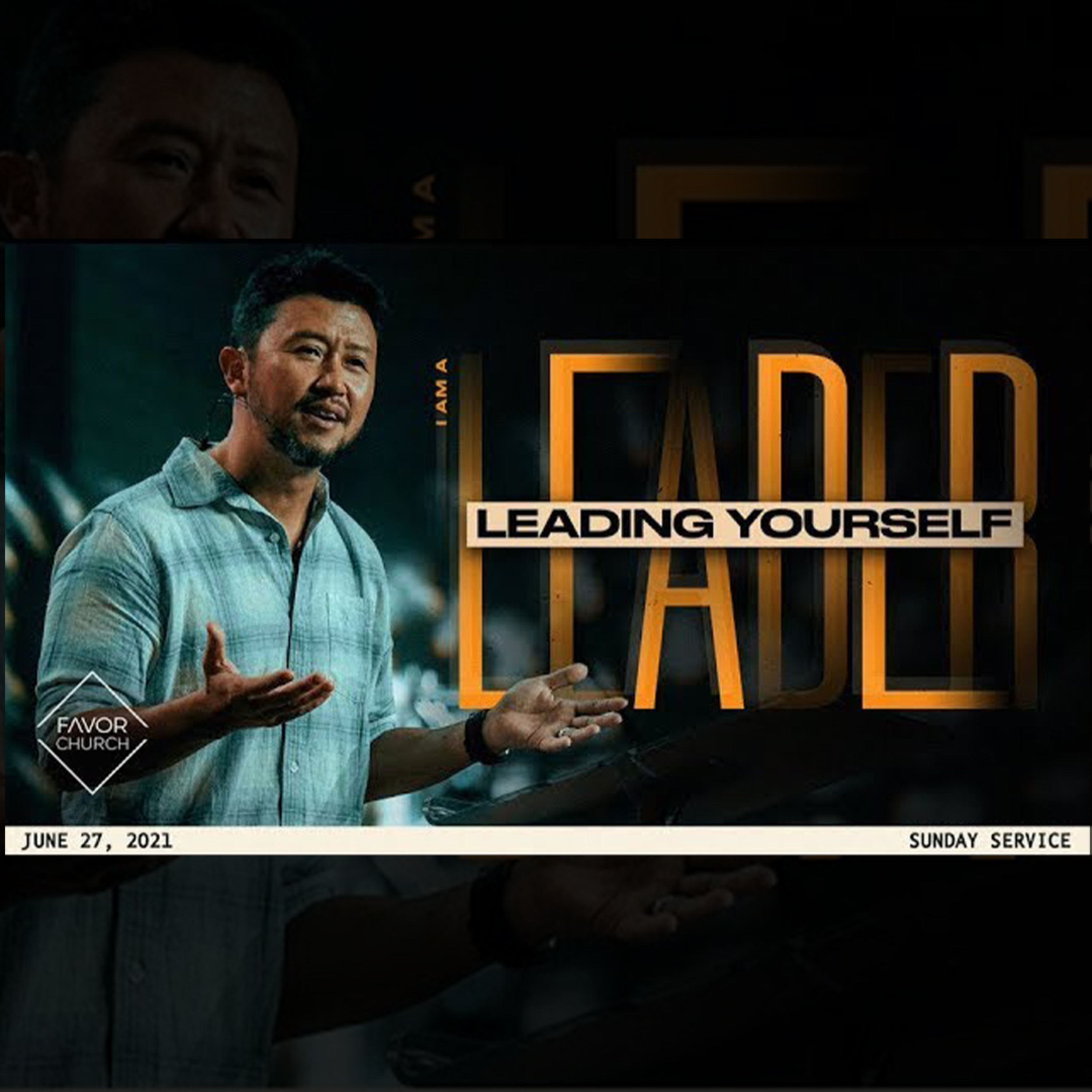 Leading Yourself (I Am A Leader Series) (Woolim Ma) // Favor Church // June 27 episode artwork