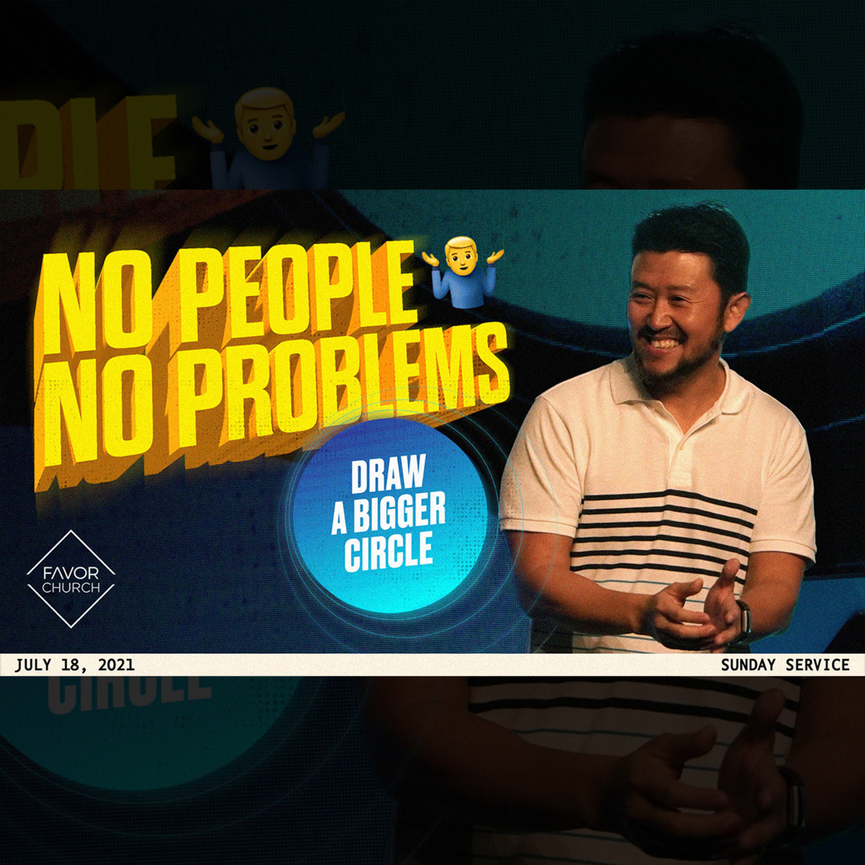 Draw A Bigger Circle (No People No Problems Series) (Woolim Ma) // Favor Church // July 18 episode artwork