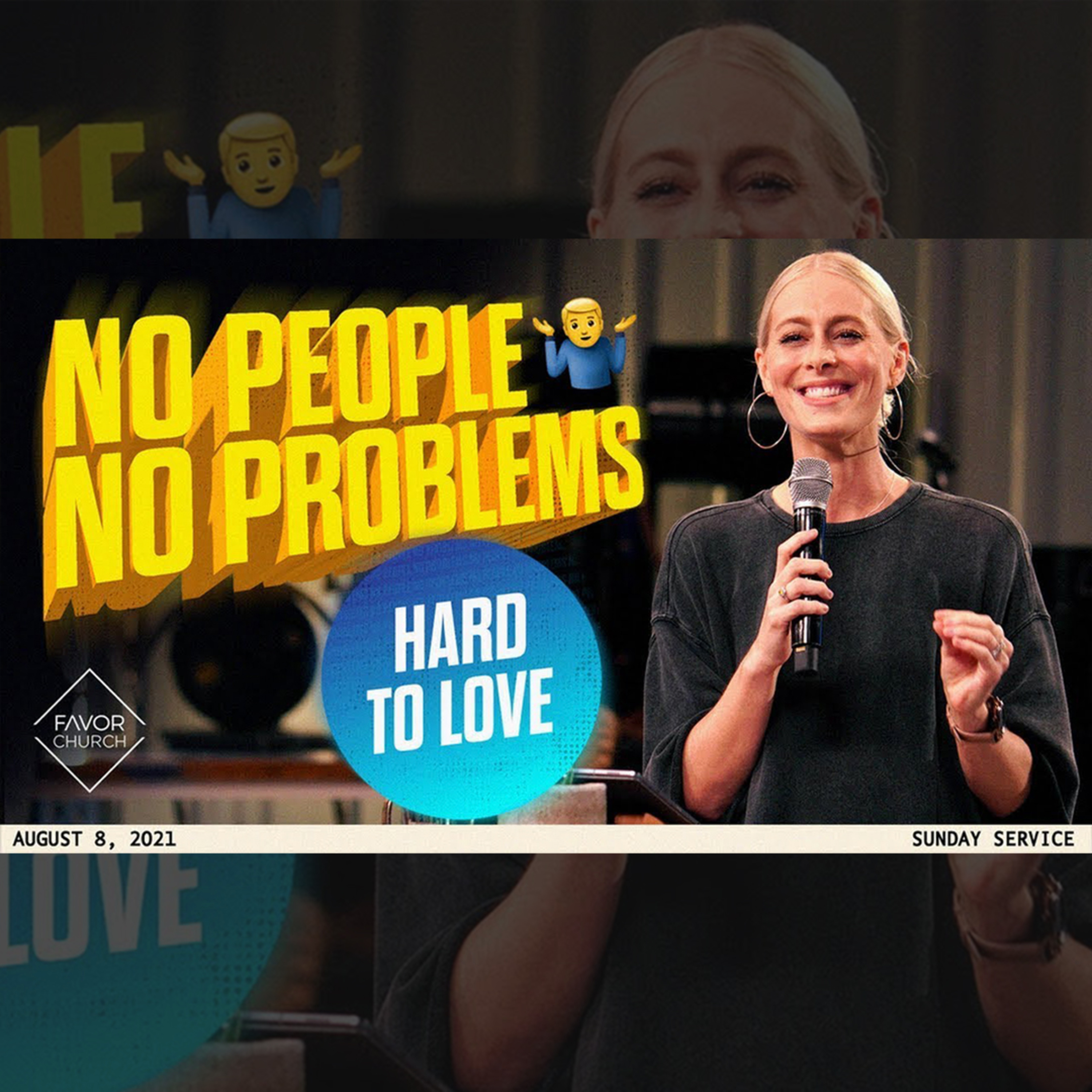 Hard to Love (No People No Problems Series) (Kate Aiton) // Favor Church // August 8 episode artwork