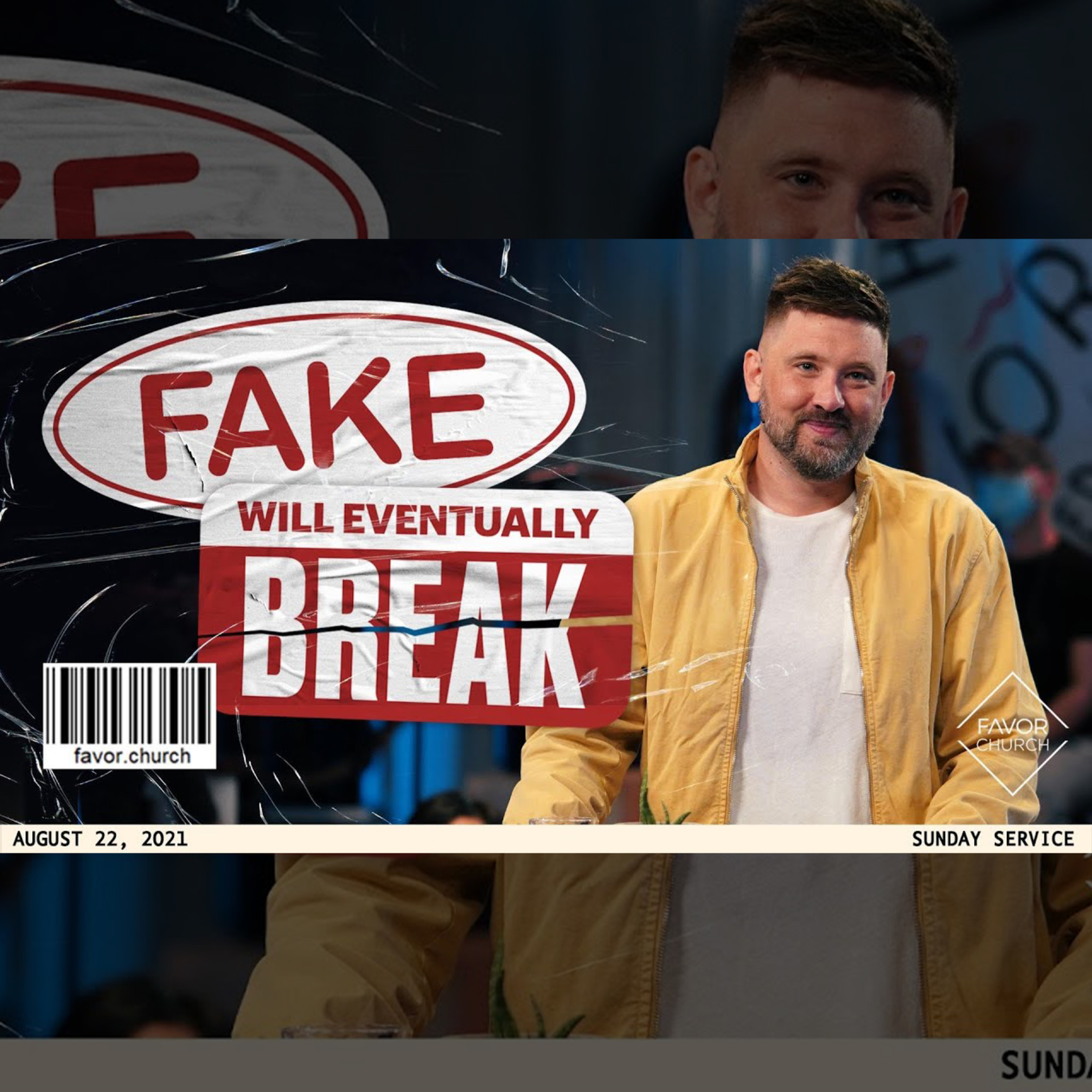 Fake Will Eventually Break (James Aiton) // Favor Church // August 22 episode artwork