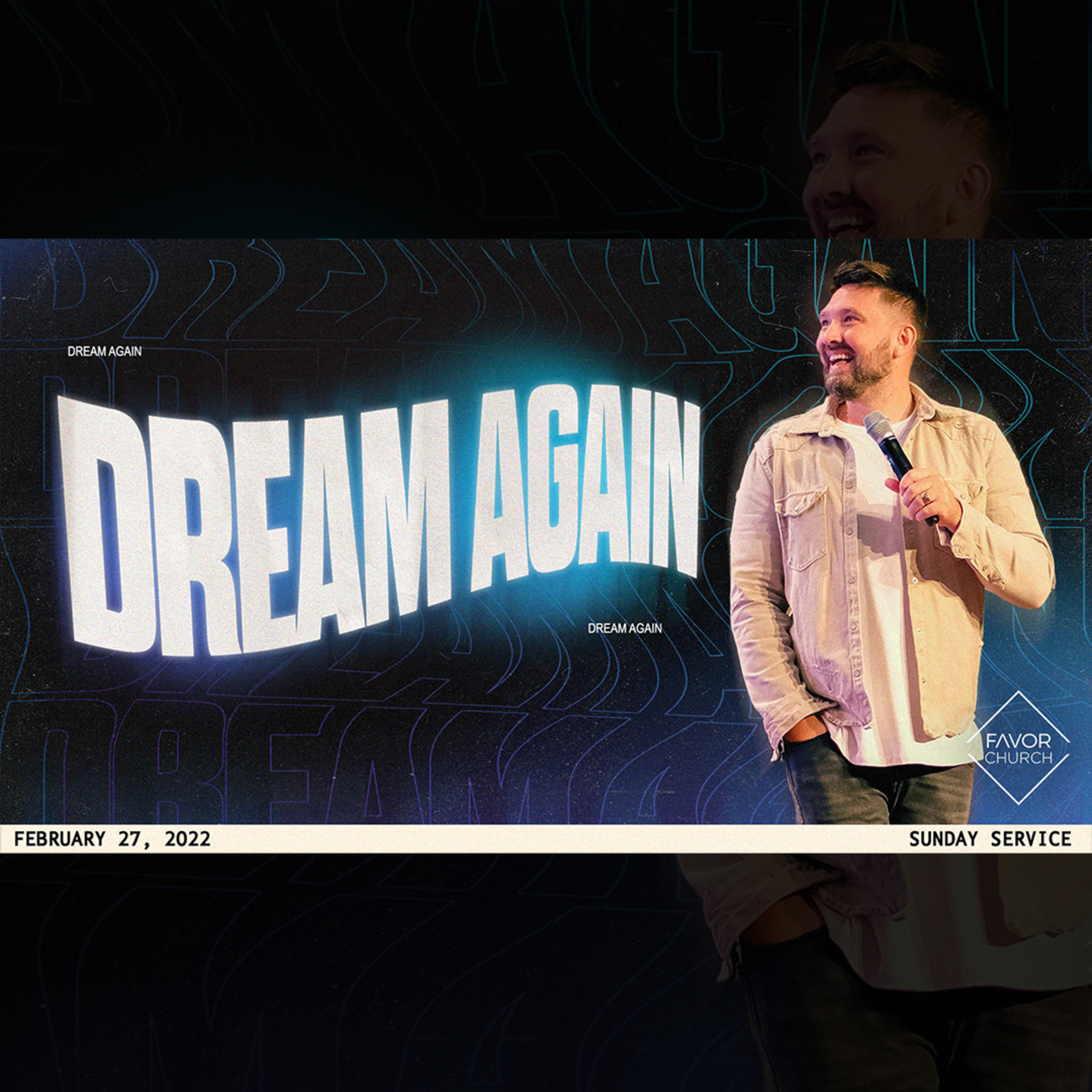 Dream Again (James Aiton) // Favor Church // February 27 episode artwork