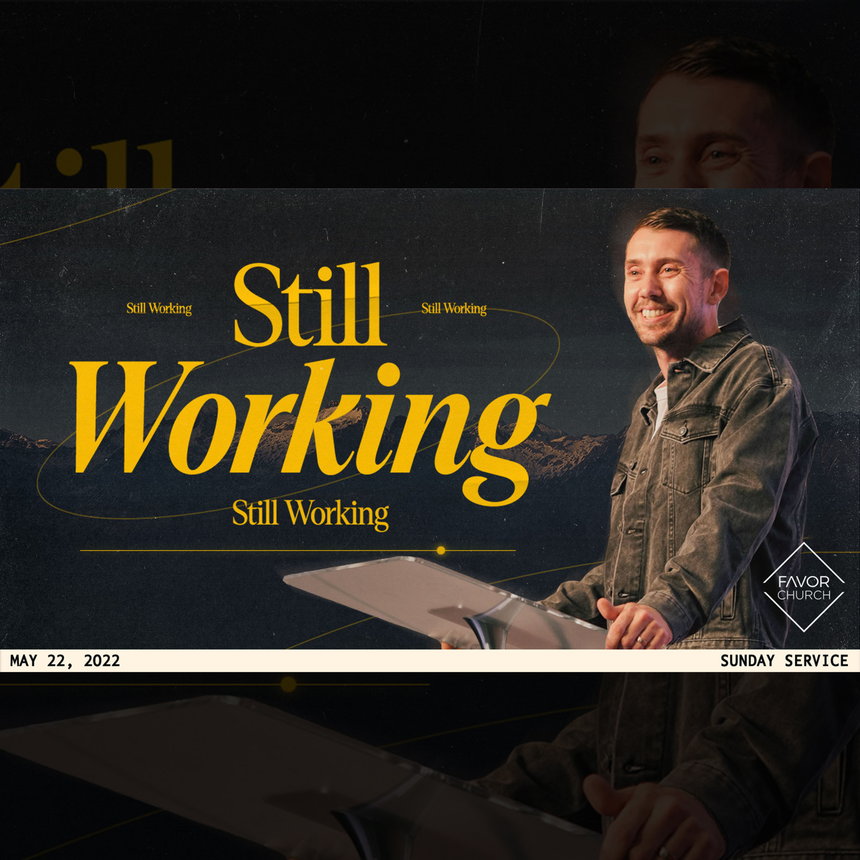 Still Working (Ben Dolling) // Favor Church // May 22 episode artwork