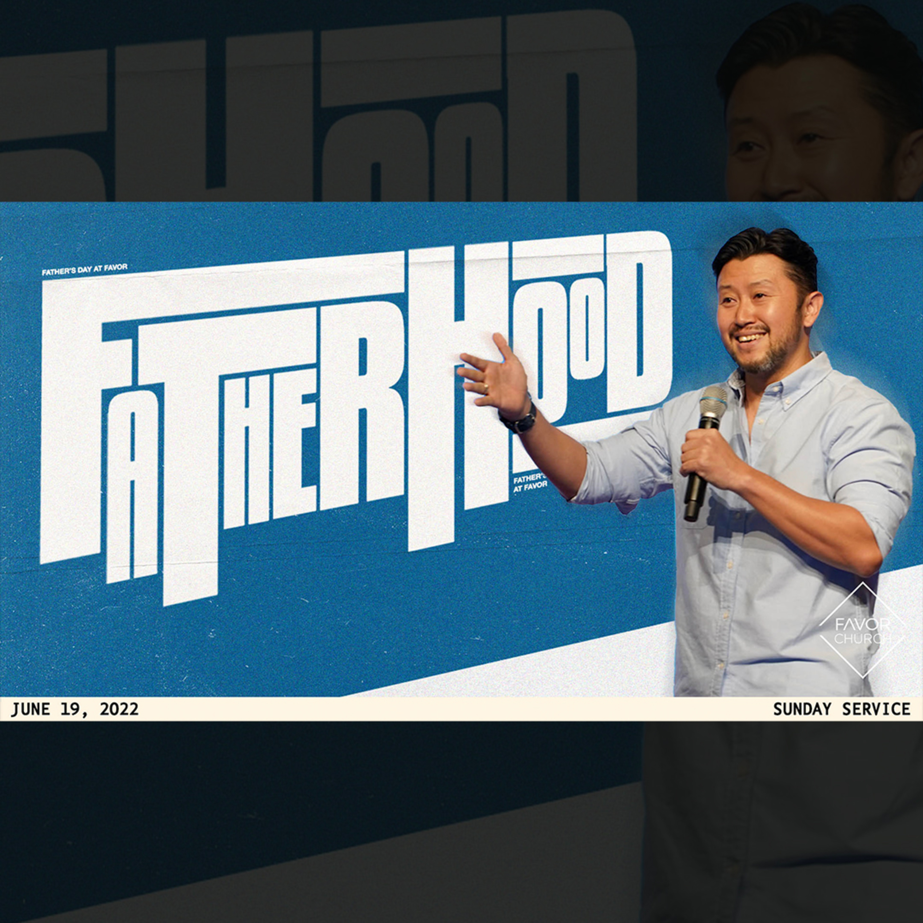 Fatherhood (Woolim Ma) // Favor Church // June 19, 2022 episode artwork