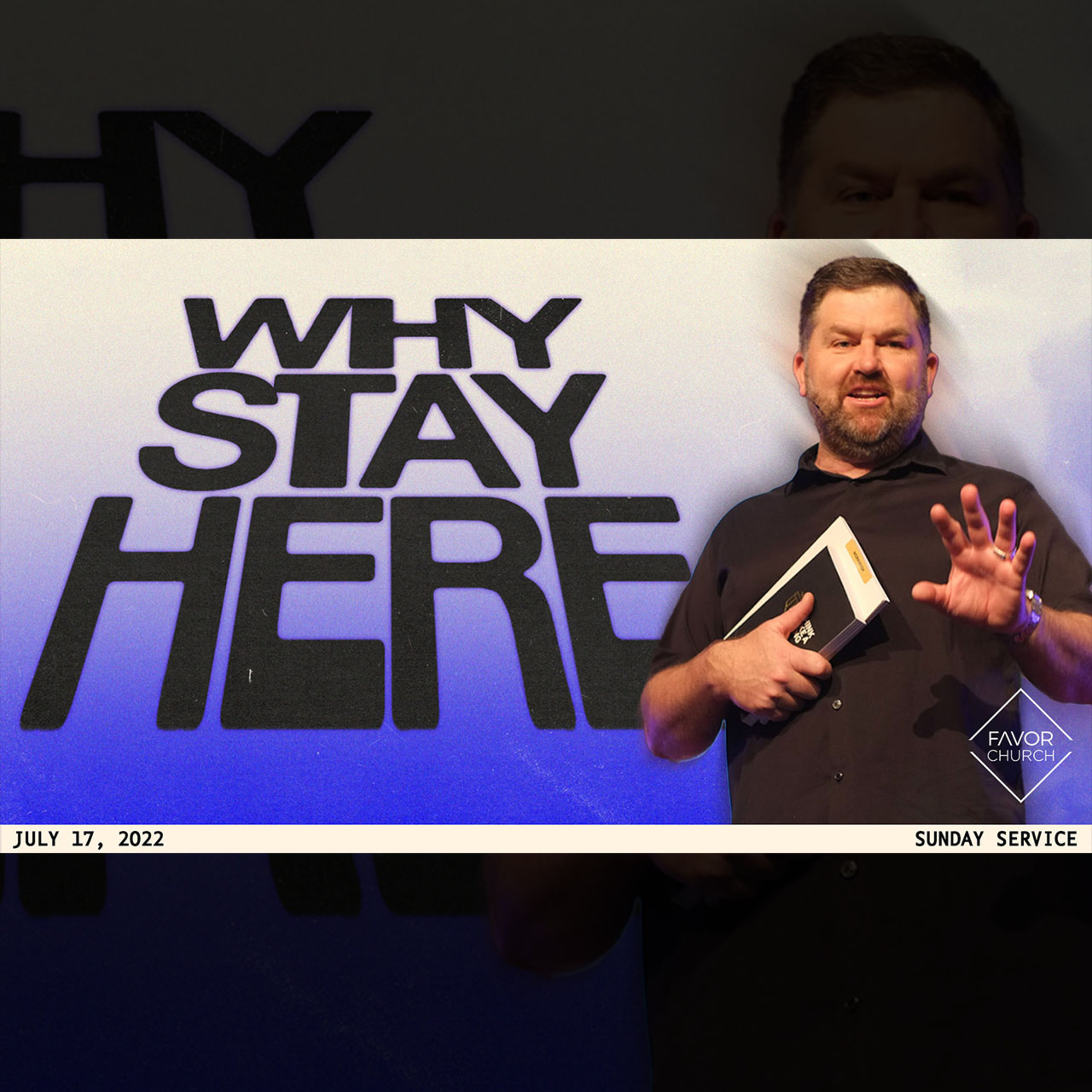 Why Stay Here (Neil Smith) // Favor Church // July 17, 2022 episode artwork