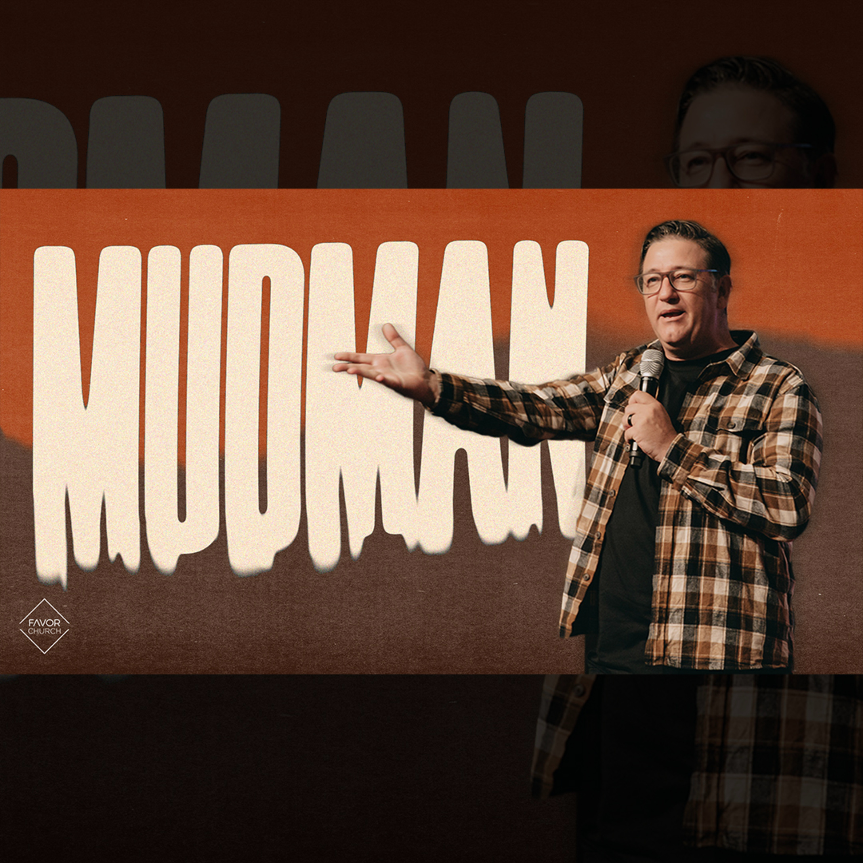 Mudman (Lucas Connell) // Favor Church // January 8, 2023 episode artwork