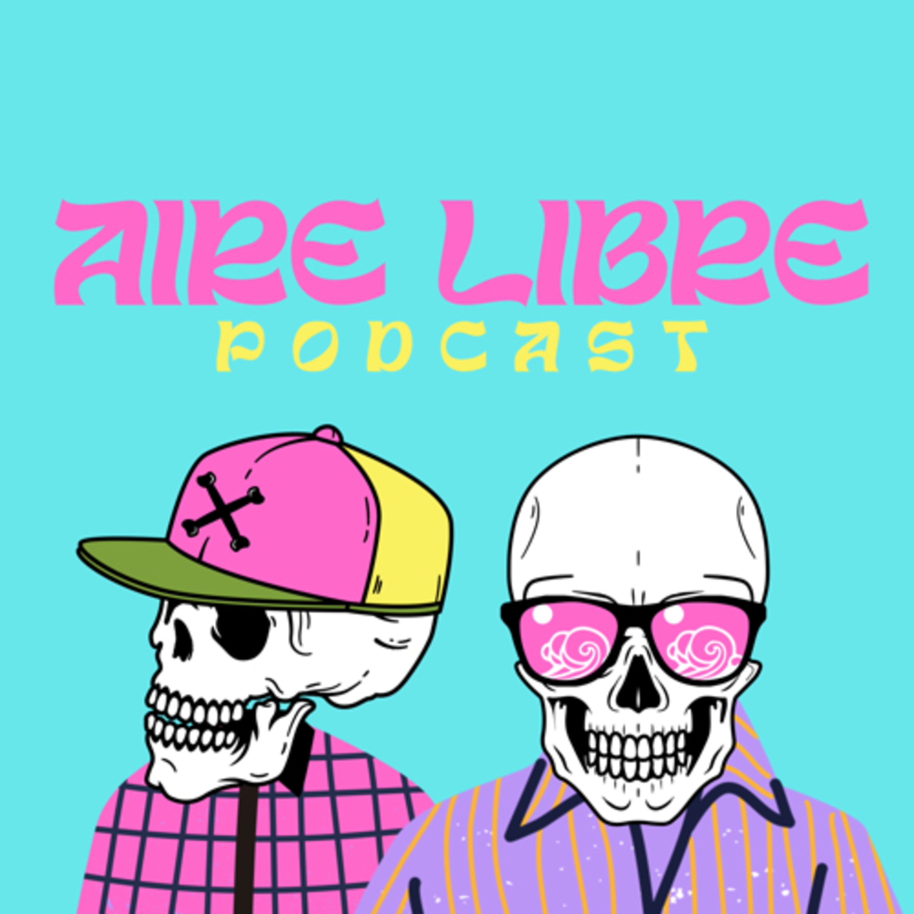 AIRE LIBRE - PODCAST