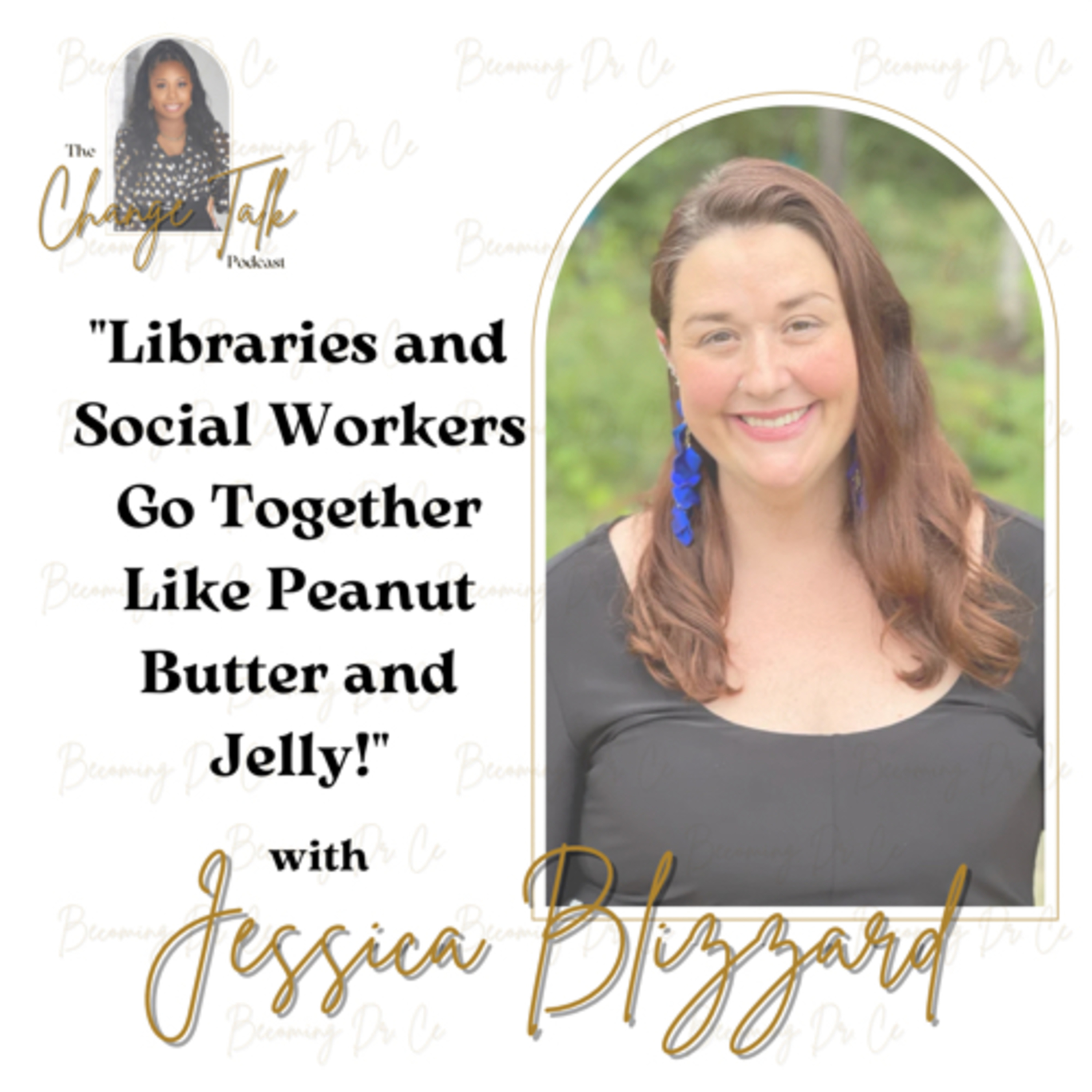 The Change Talk Podcast with Cearra Harris, MLIS